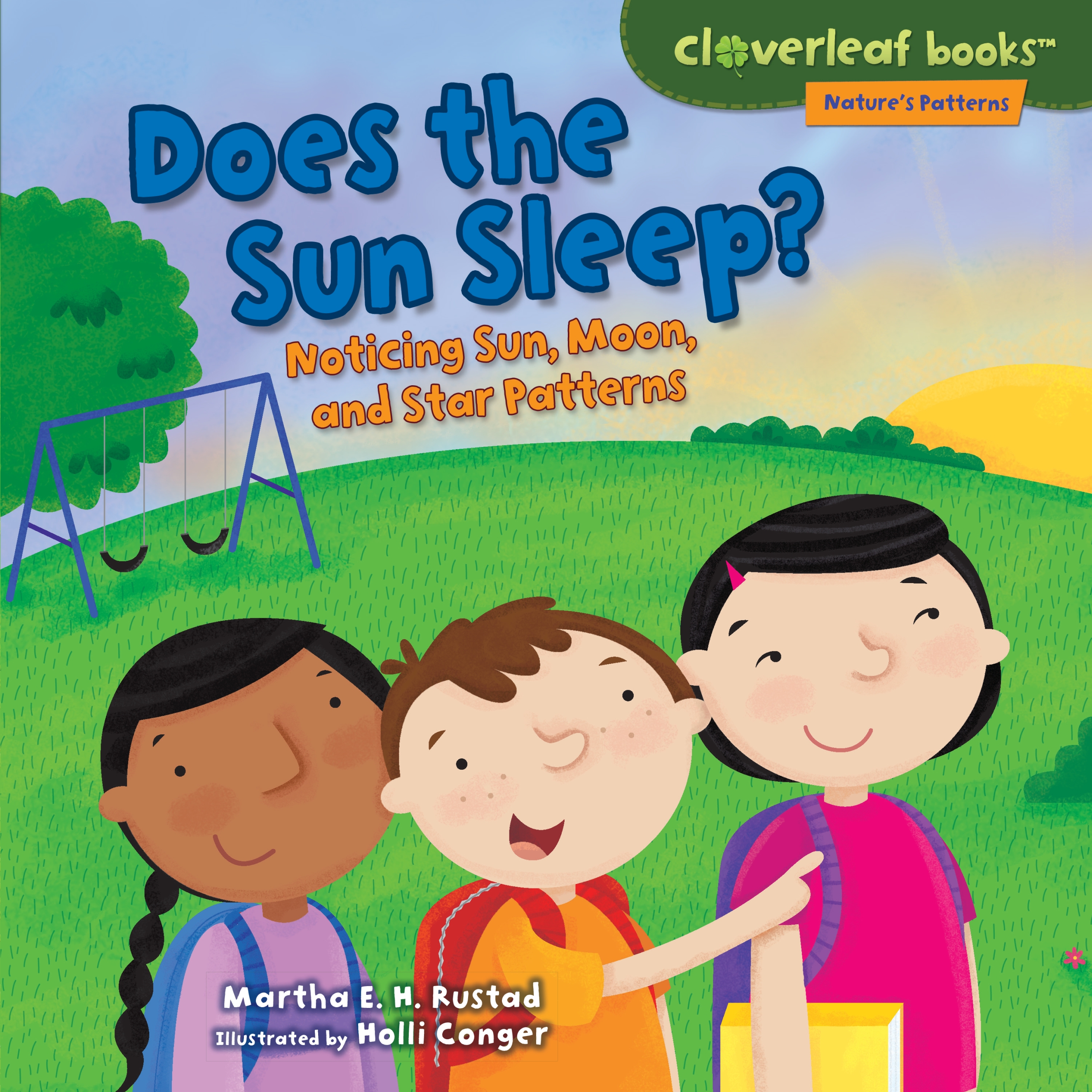 This image is the cover for the book Does Sun Sleep?, Cloverleaf Books ™—Nature's Patterns