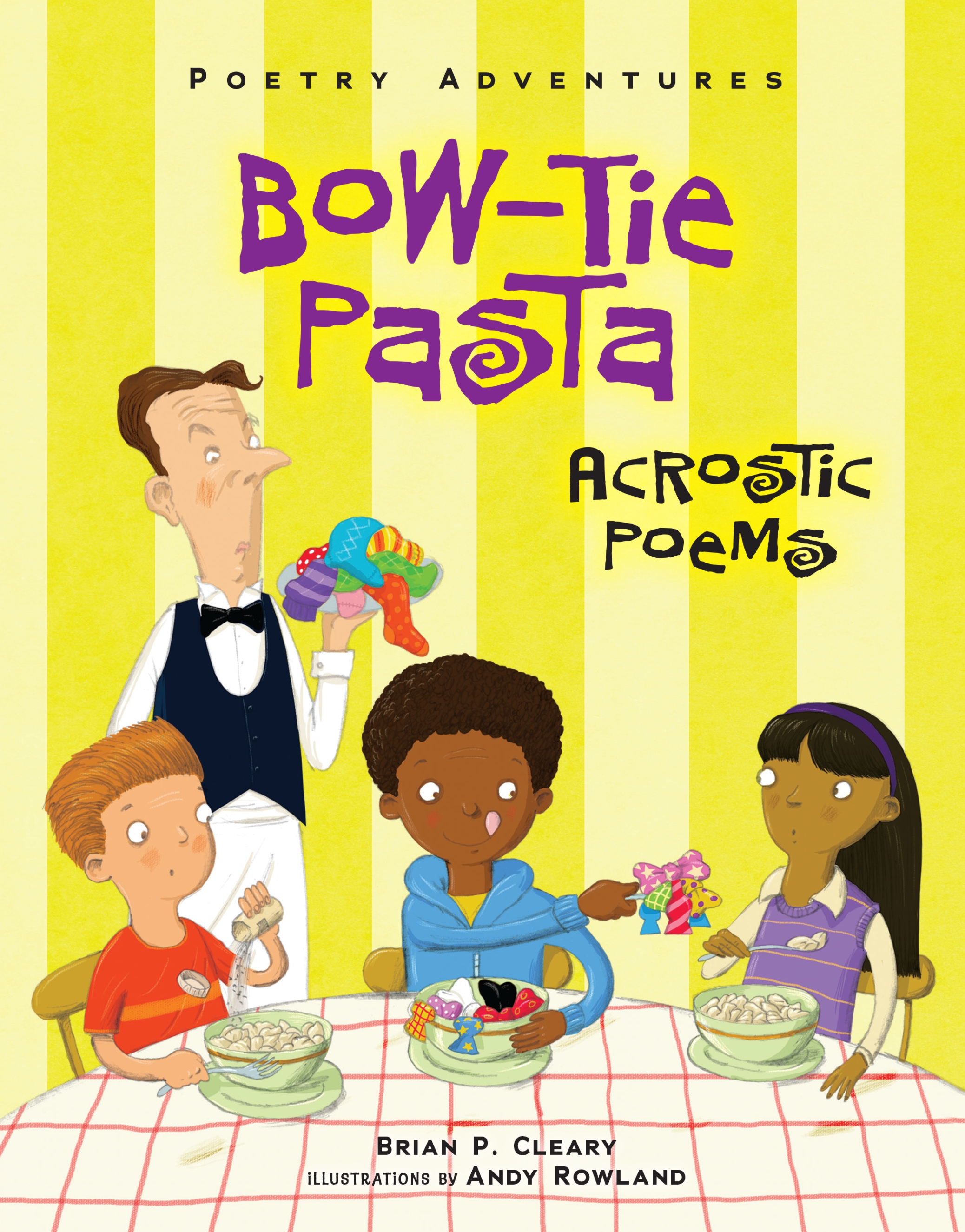 This image is the cover for the book Bow-Tie Pasta, Poetry Adventures