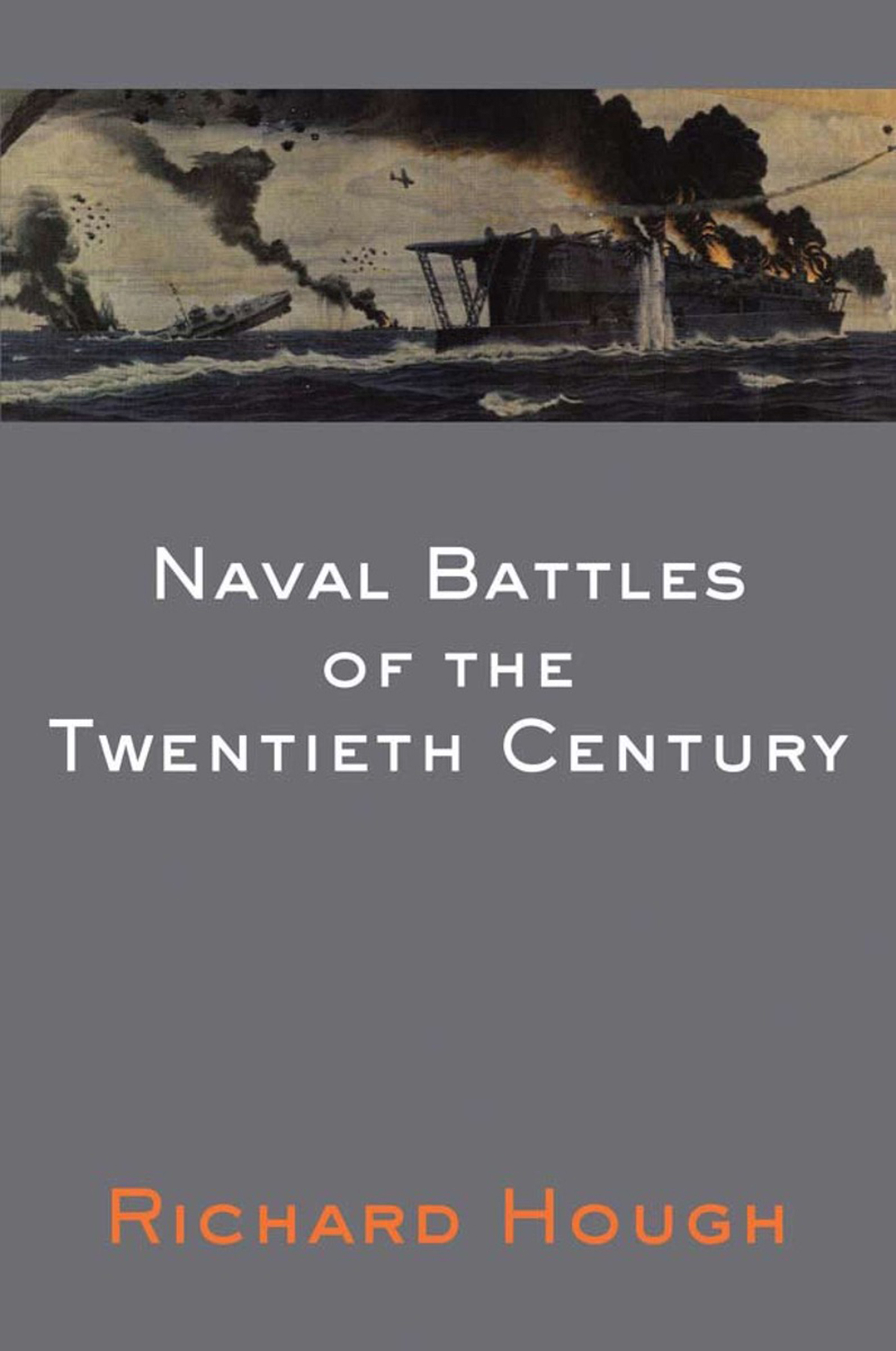 This image is the cover for the book Naval Battles of the Twentieth Century