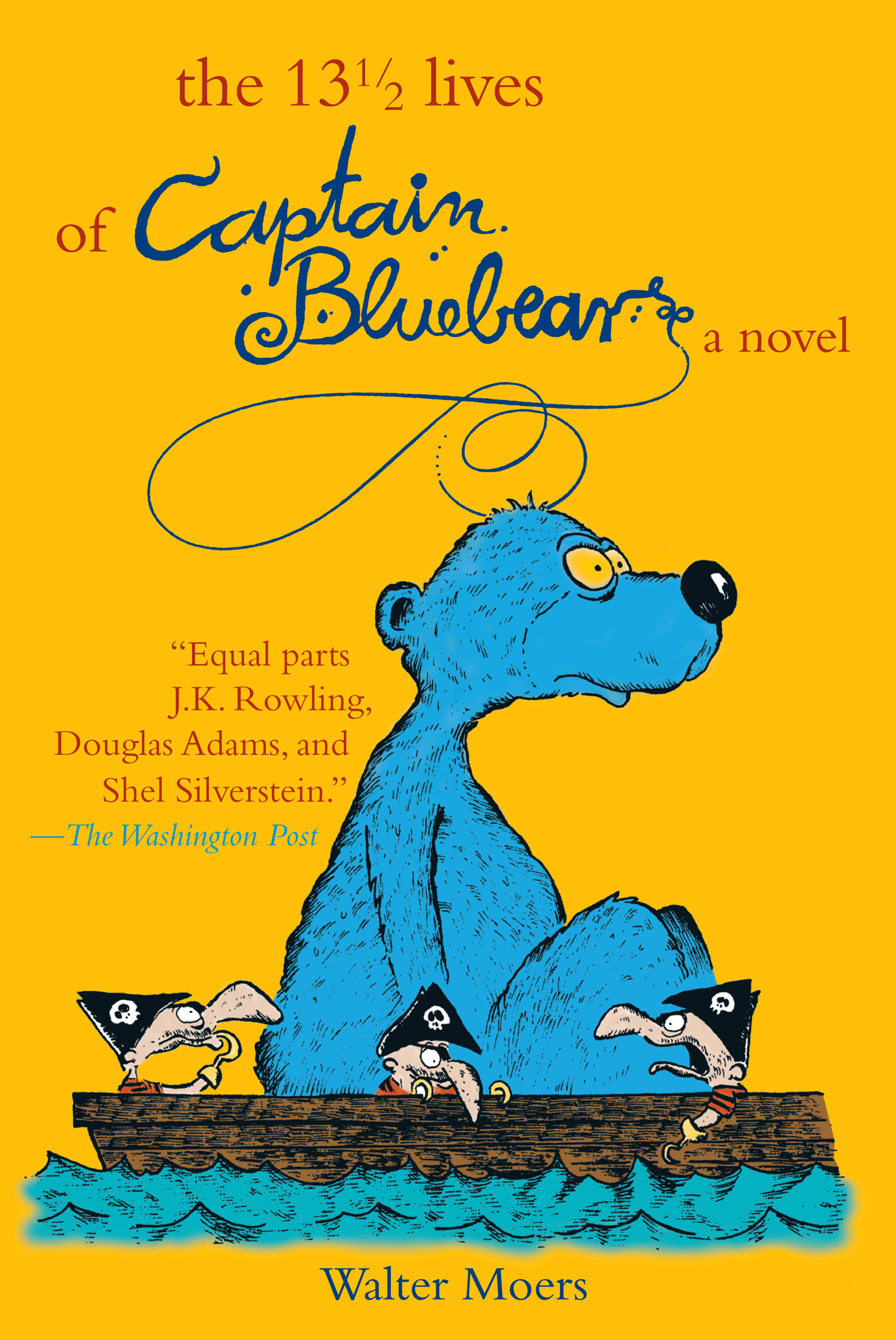 This image is the cover for the book 13 1/2 Lives of Captain Blue Bear