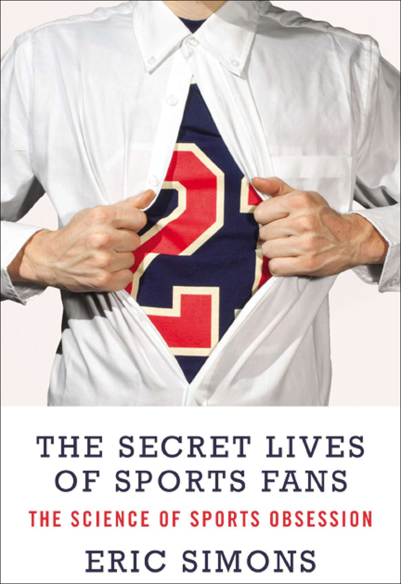 This image is the cover for the book Secret Lives of Sports Fans