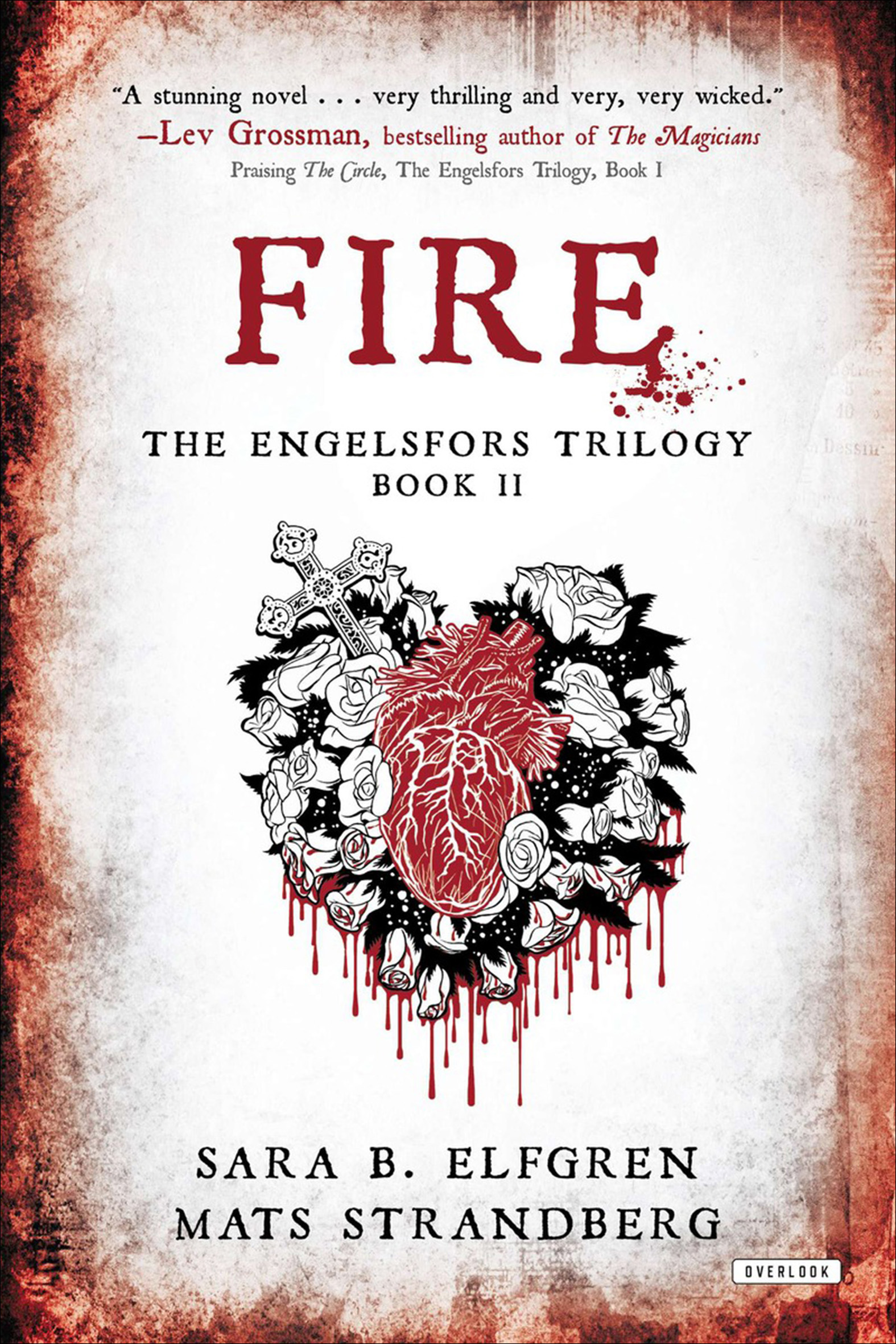 This image is the cover for the book Fire, The Engelsfors Trilogy