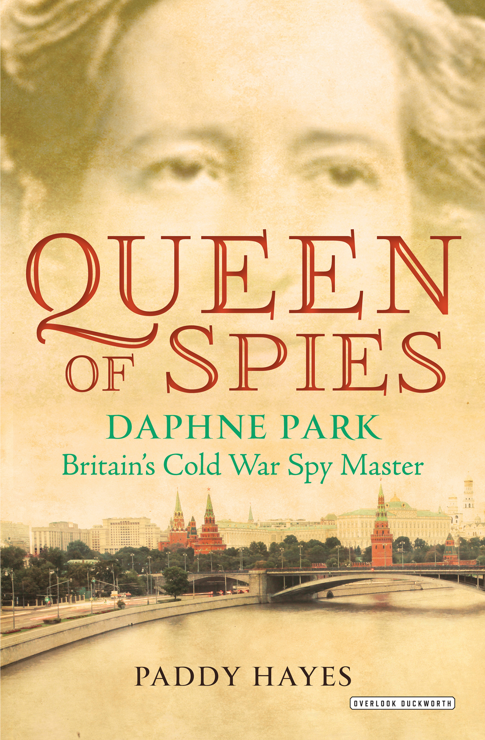 This image is the cover for the book Queen of Spies