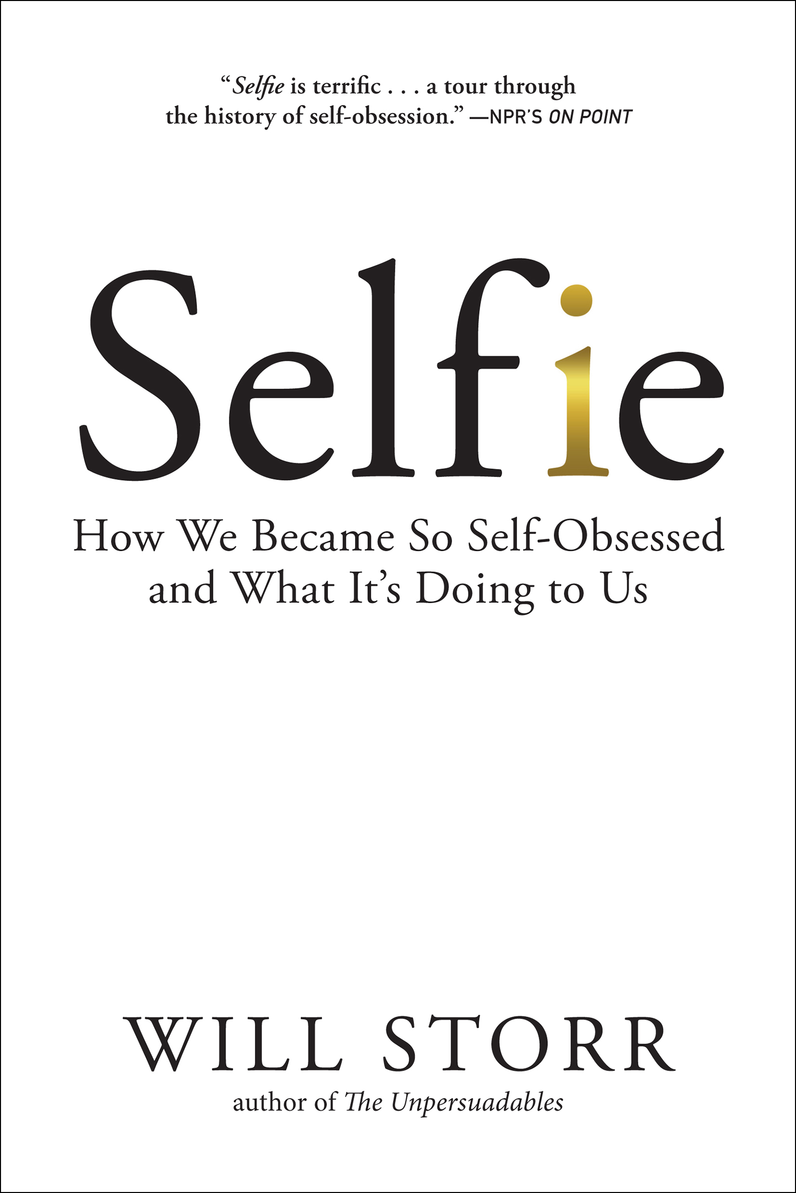 This image is the cover for the book Selfie
