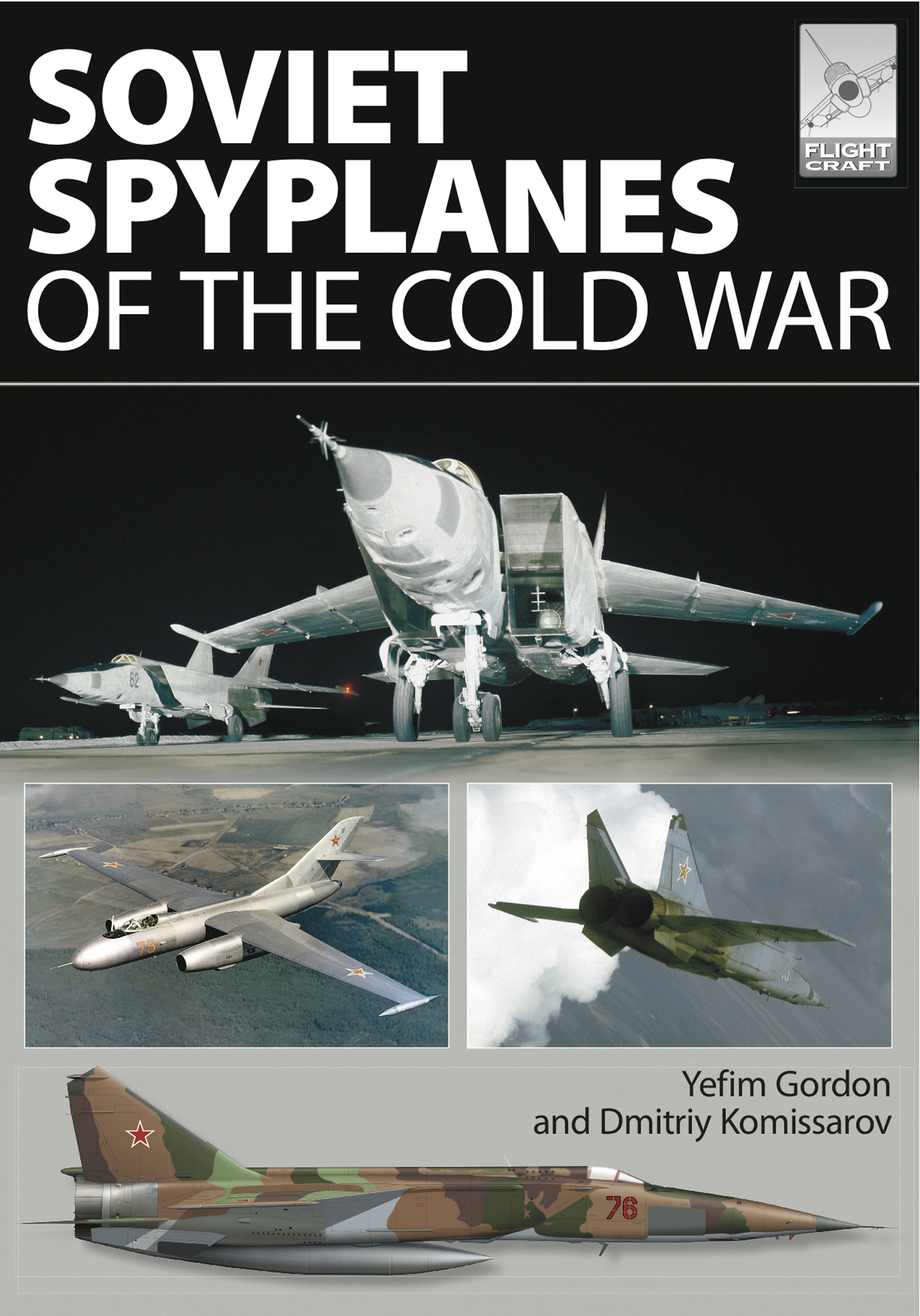 This image is the cover for the book Soviet Spyplanes of the Cold War, FlightCraft