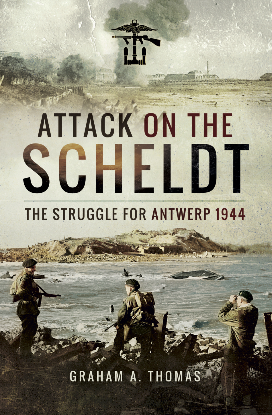 This image is the cover for the book Attack on the Scheldt