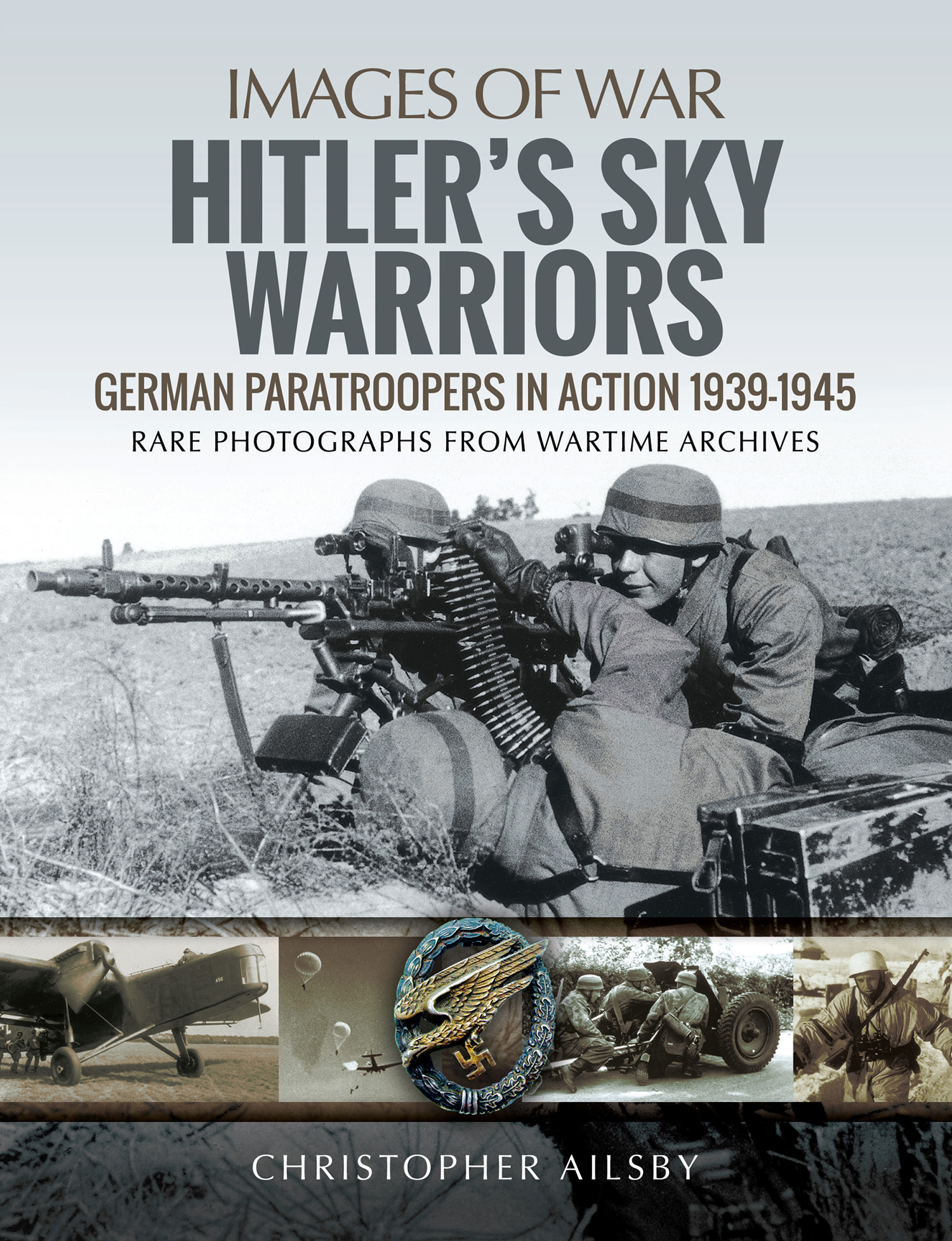This image is the cover for the book Hitler's Sky Warriors, Images of War