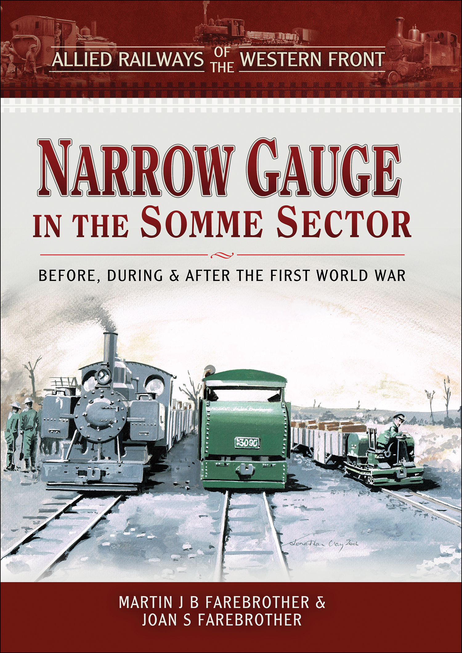 This image is the cover for the book Narrow Gauge in the Somme Sector, Allied Railways of the Western Front