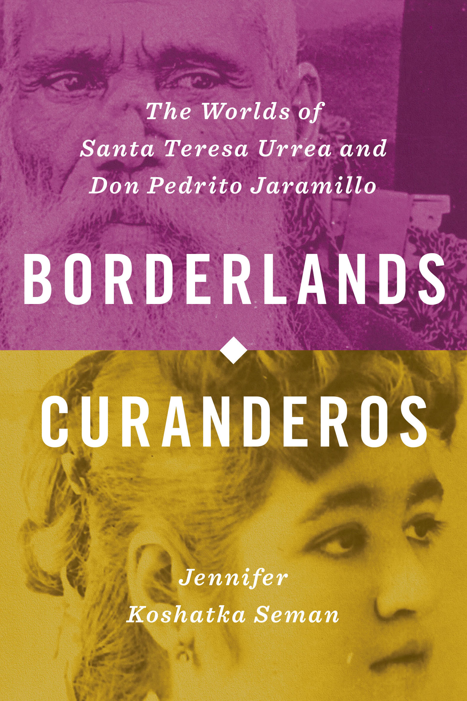 This image is the cover for the book Borderlands Curanderos
