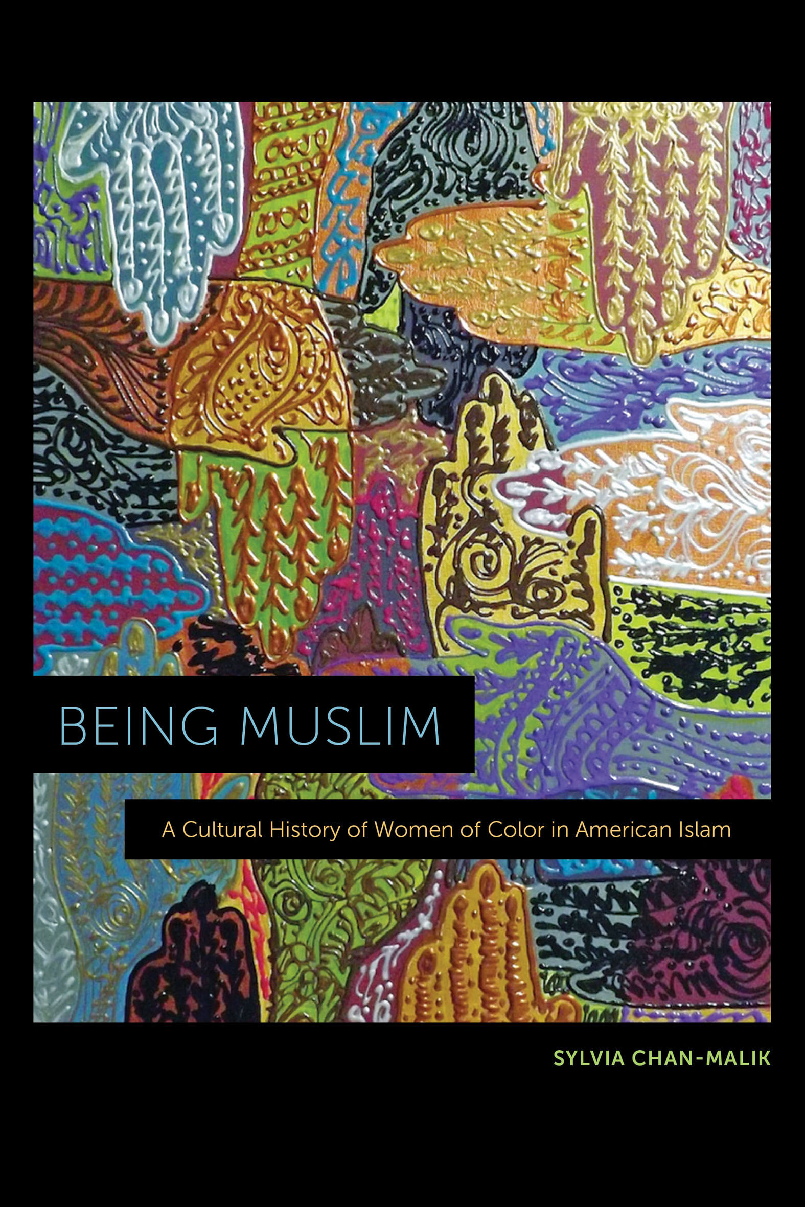 This image is the cover for the book Being Muslim
