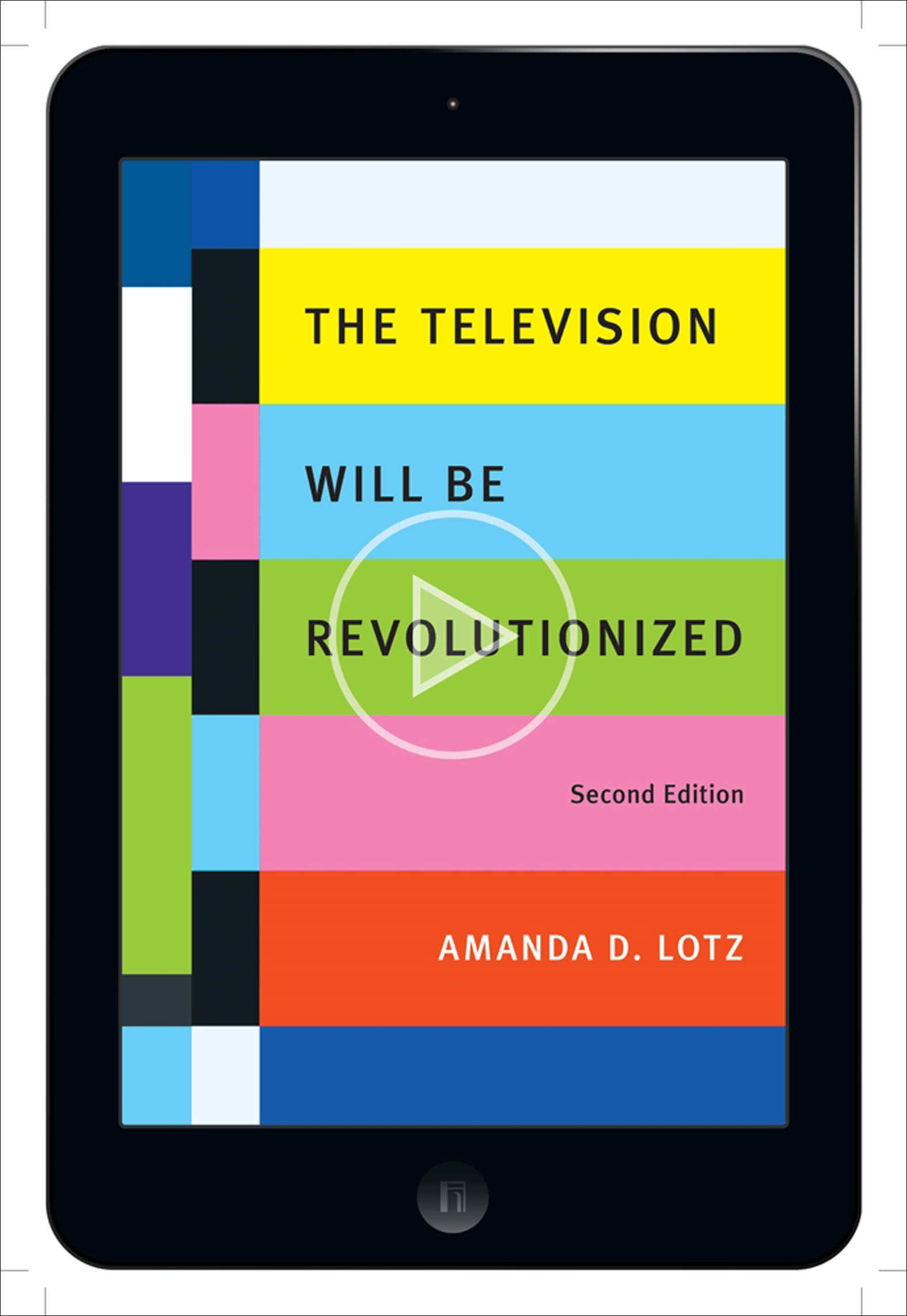 This image is the cover for the book The Television Will Be Revolutionized, Second Edition