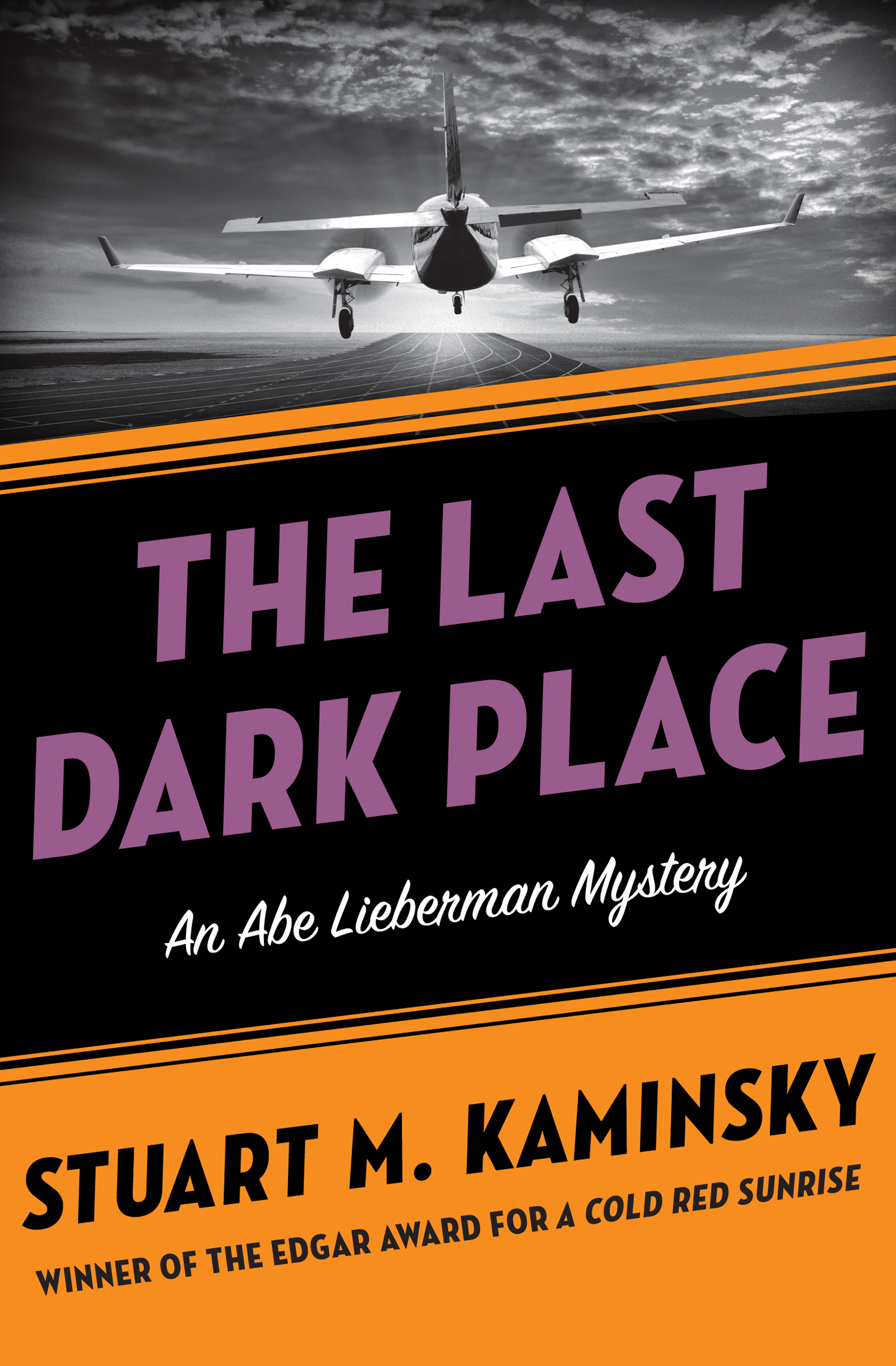 This image is the cover for the book Last Dark Place, The Abe Lieberman Mysteries