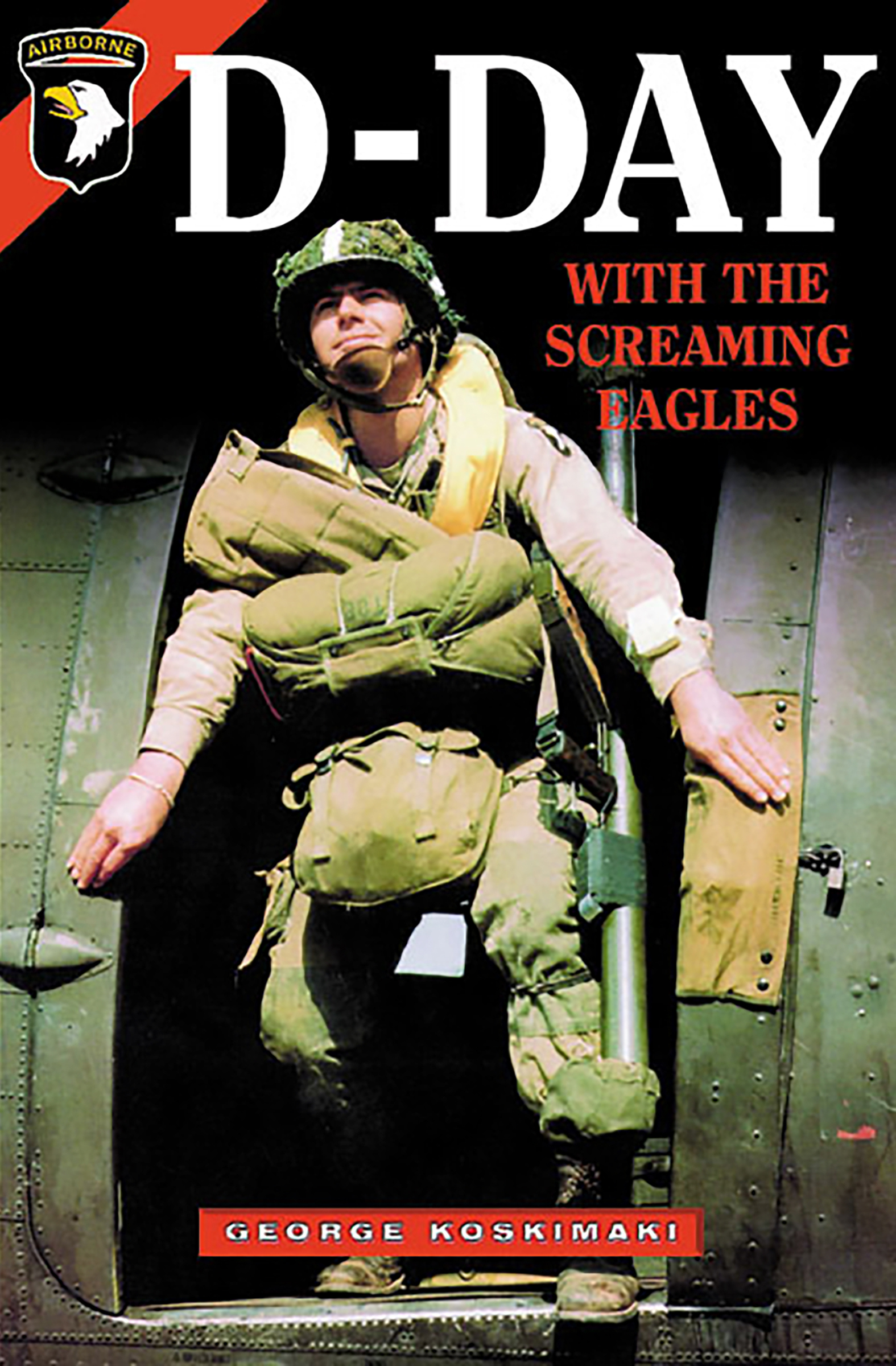 This image is the cover for the book D-Day with the Screaming Eagles