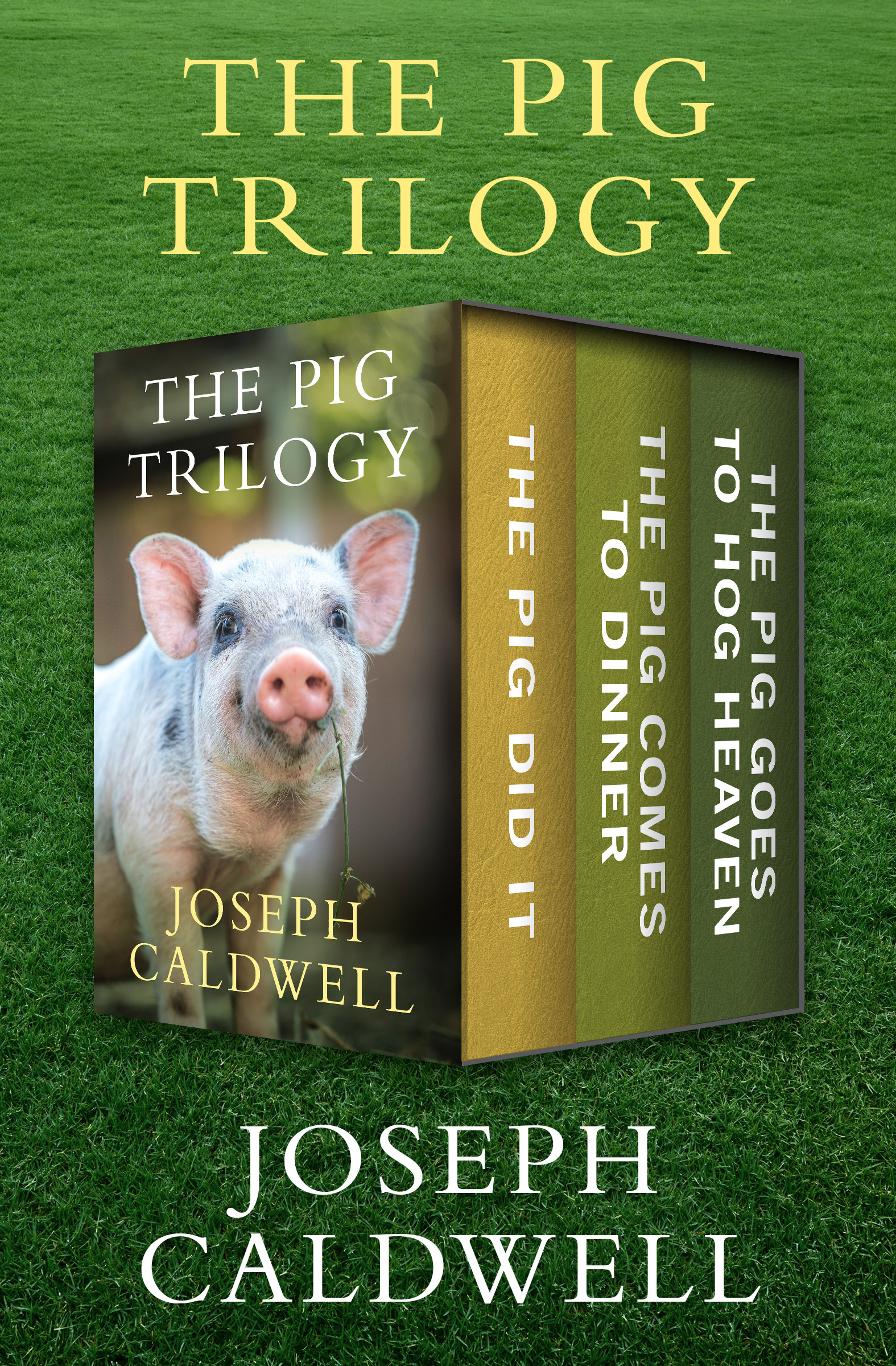 This image is the cover for the book Pig Trilogy, The Pig Trilogy