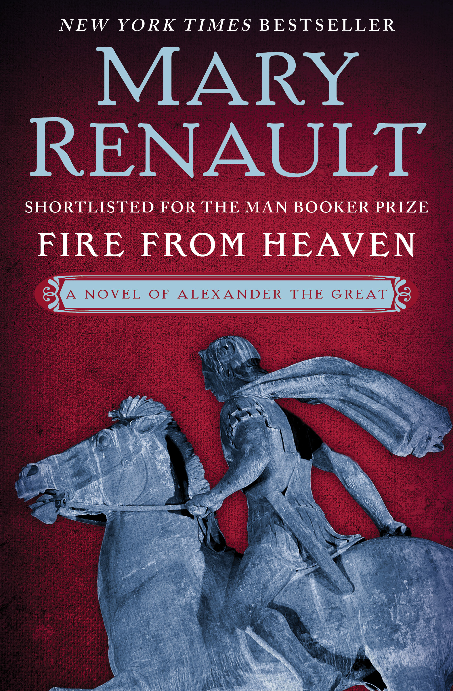 This image is the cover for the book Fire from Heaven, The Novels of Alexander the Great