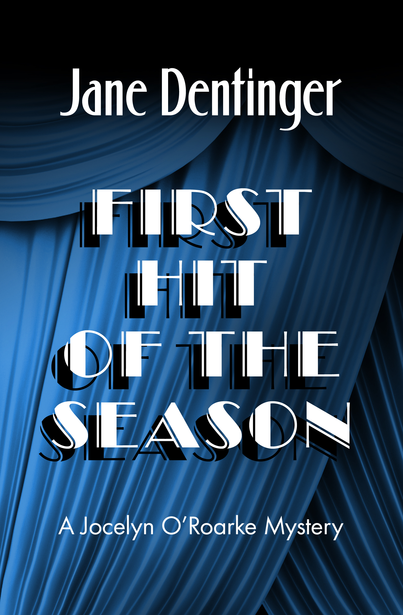 This image is the cover for the book First Hit of the Season, The Jocelyn O'Roarke Mysteries