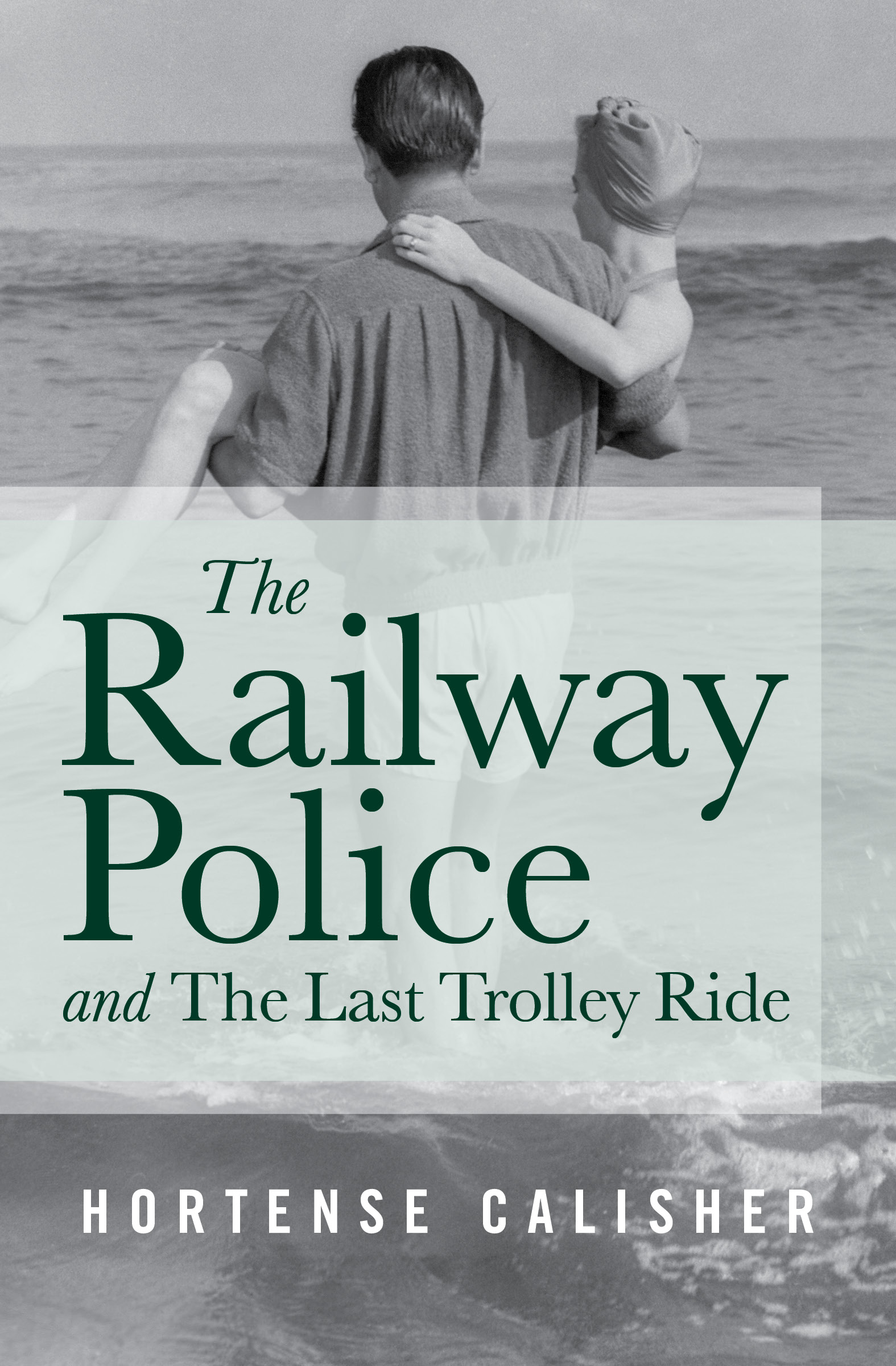This image is the cover for the book Railway Police and The Last Trolley Ride