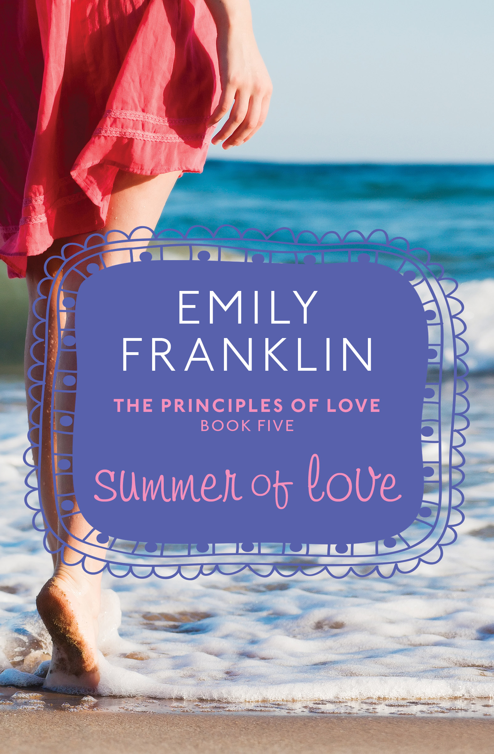 This image is the cover for the book Summer of Love, The Principles of Love