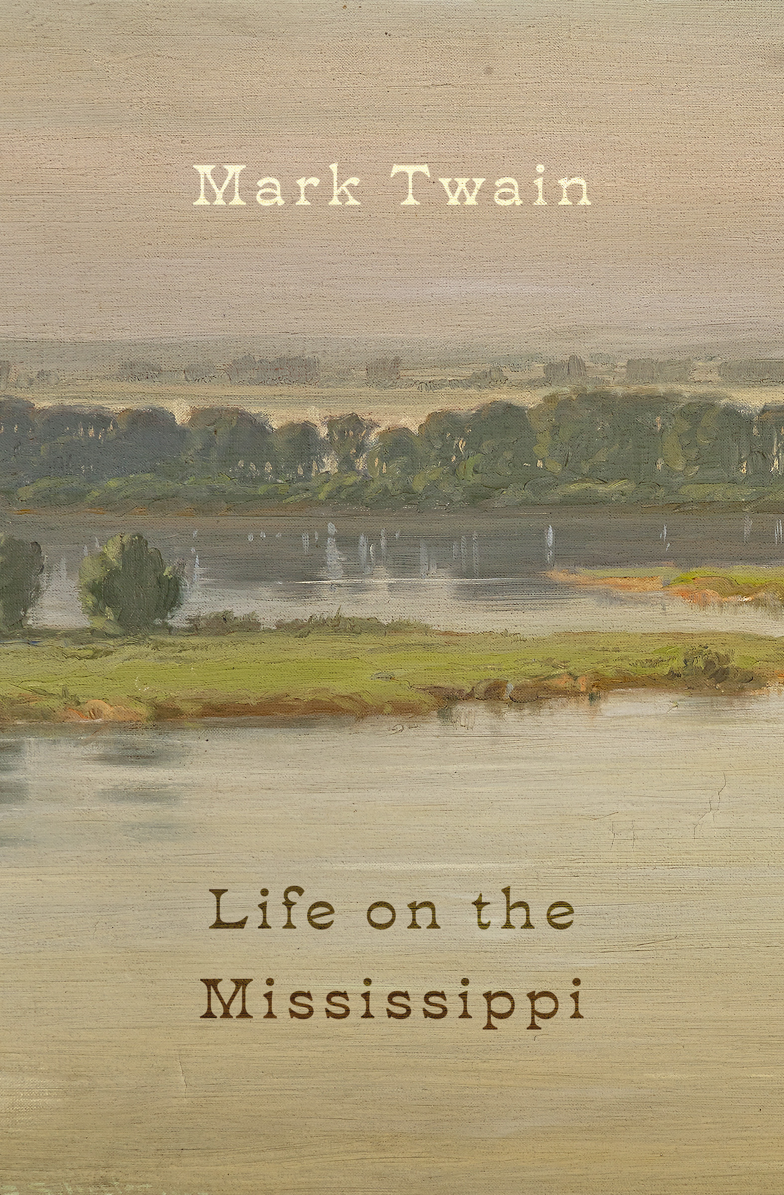 This image is the cover for the book Life on the Mississippi