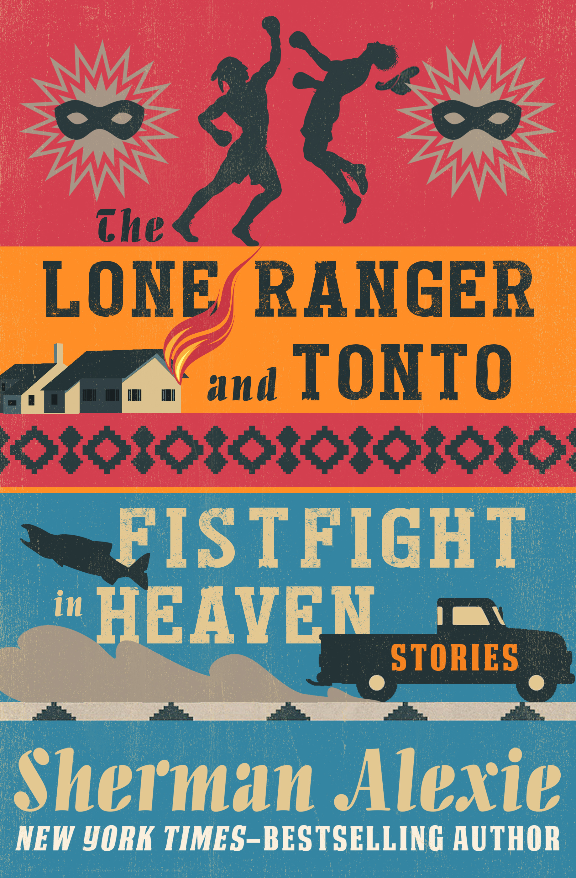 This image is the cover for the book Lone Ranger and Tonto Fistfight in Heaven