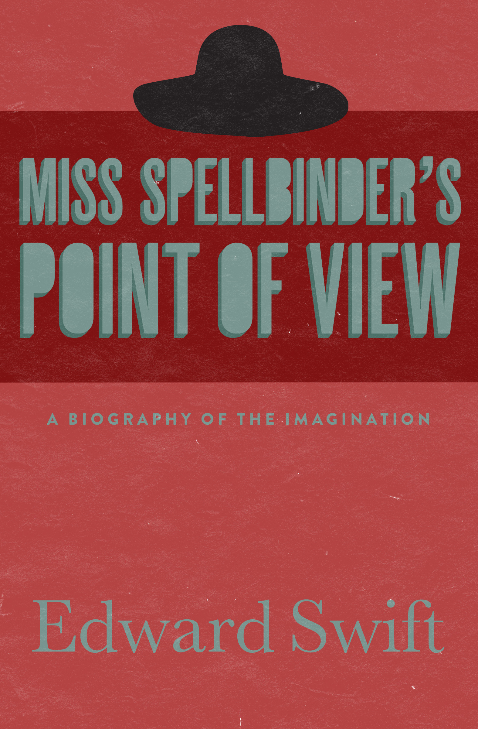 This image is the cover for the book Miss Spellbinder's Point of View