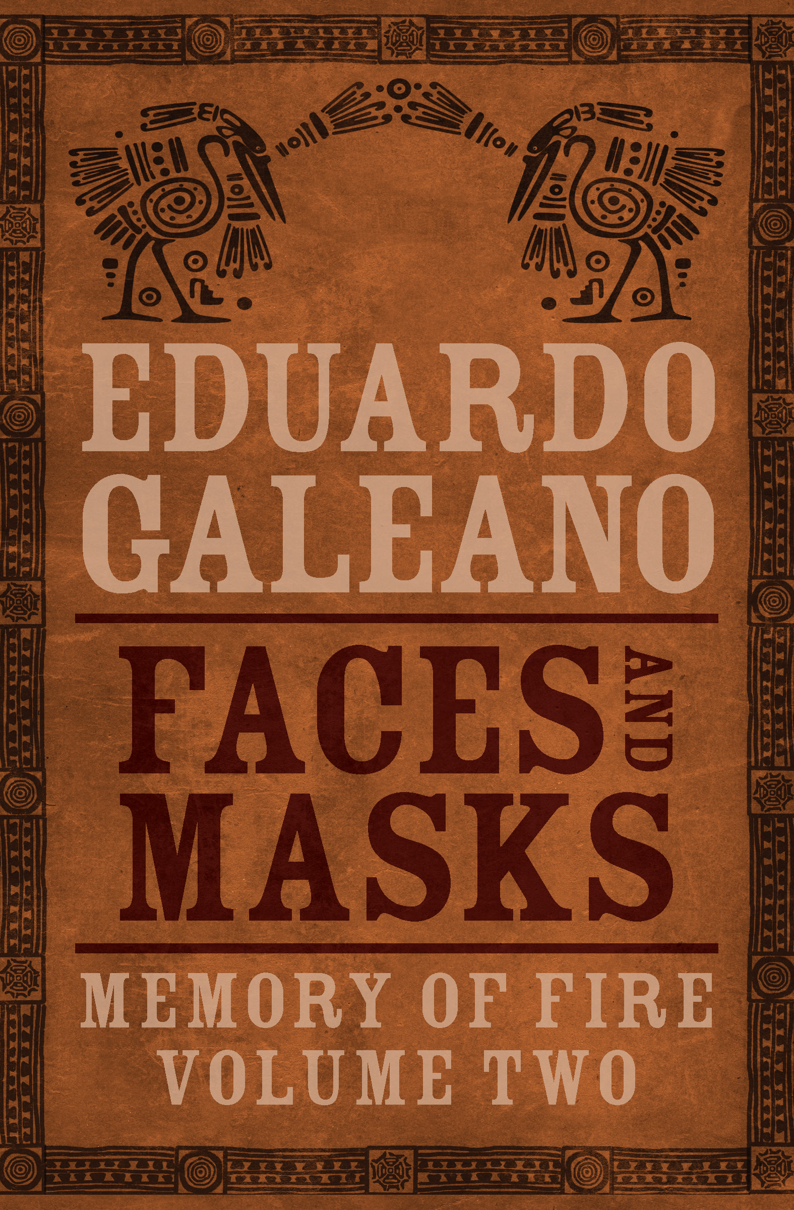 This image is the cover for the book Faces and Masks, Memory of Fire