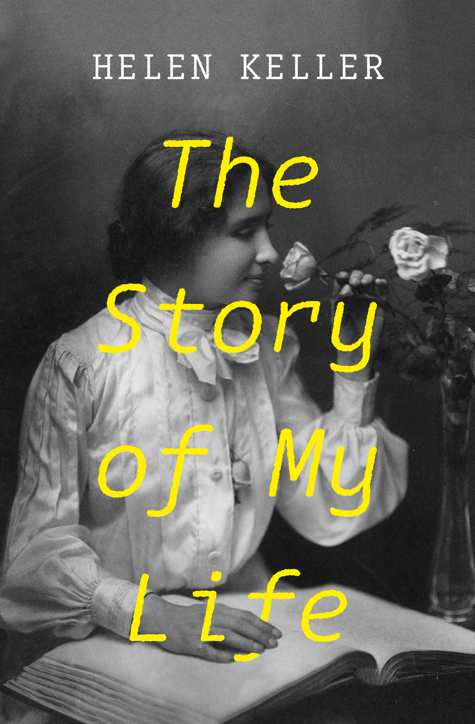 This image is the cover for the book Story of My Life