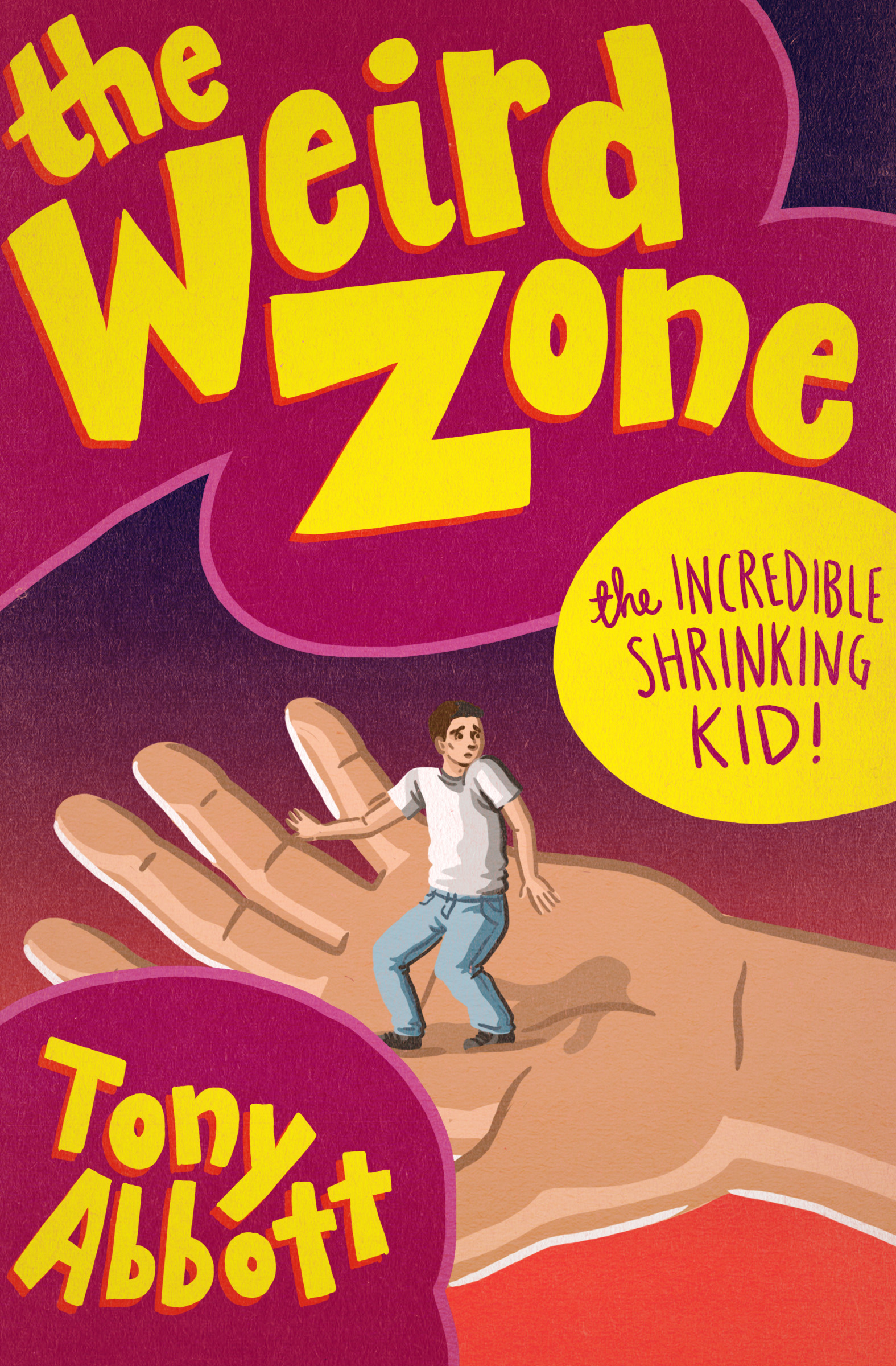 This image is the cover for the book Incredible Shrinking Kid!, The Weird Zone