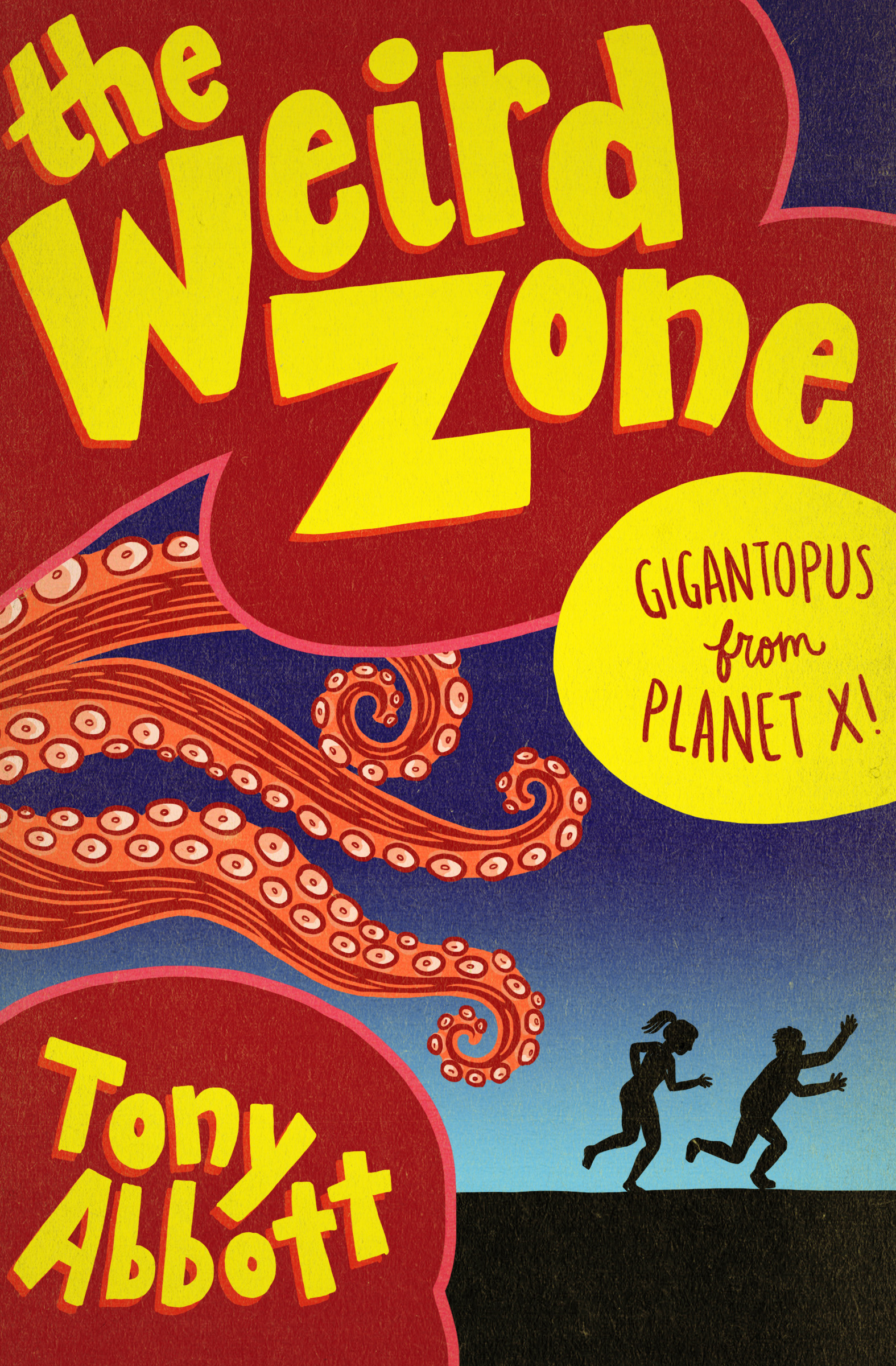 This image is the cover for the book Gigantopus from Planet X!, The Weird Zone