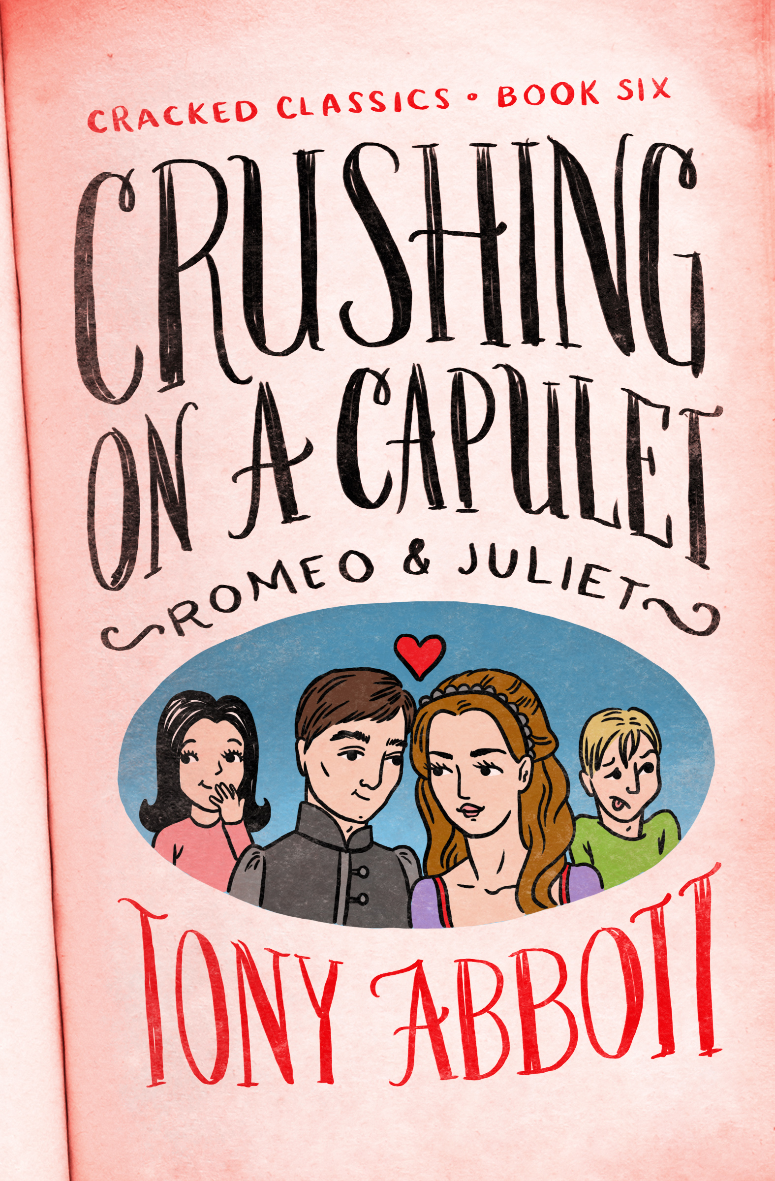 This image is the cover for the book Crushing on a Capulet, Cracked Classics