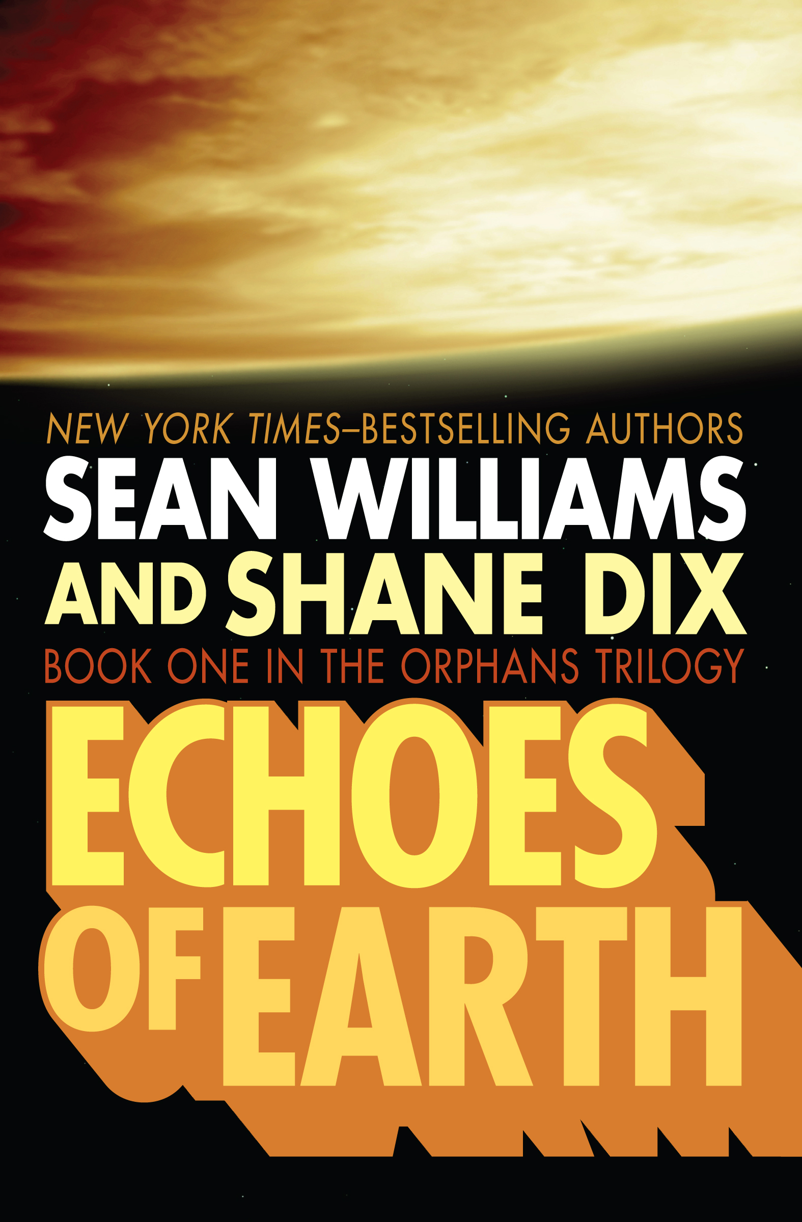 This image is the cover for the book Echoes of Earth, The Orphans Trilogy