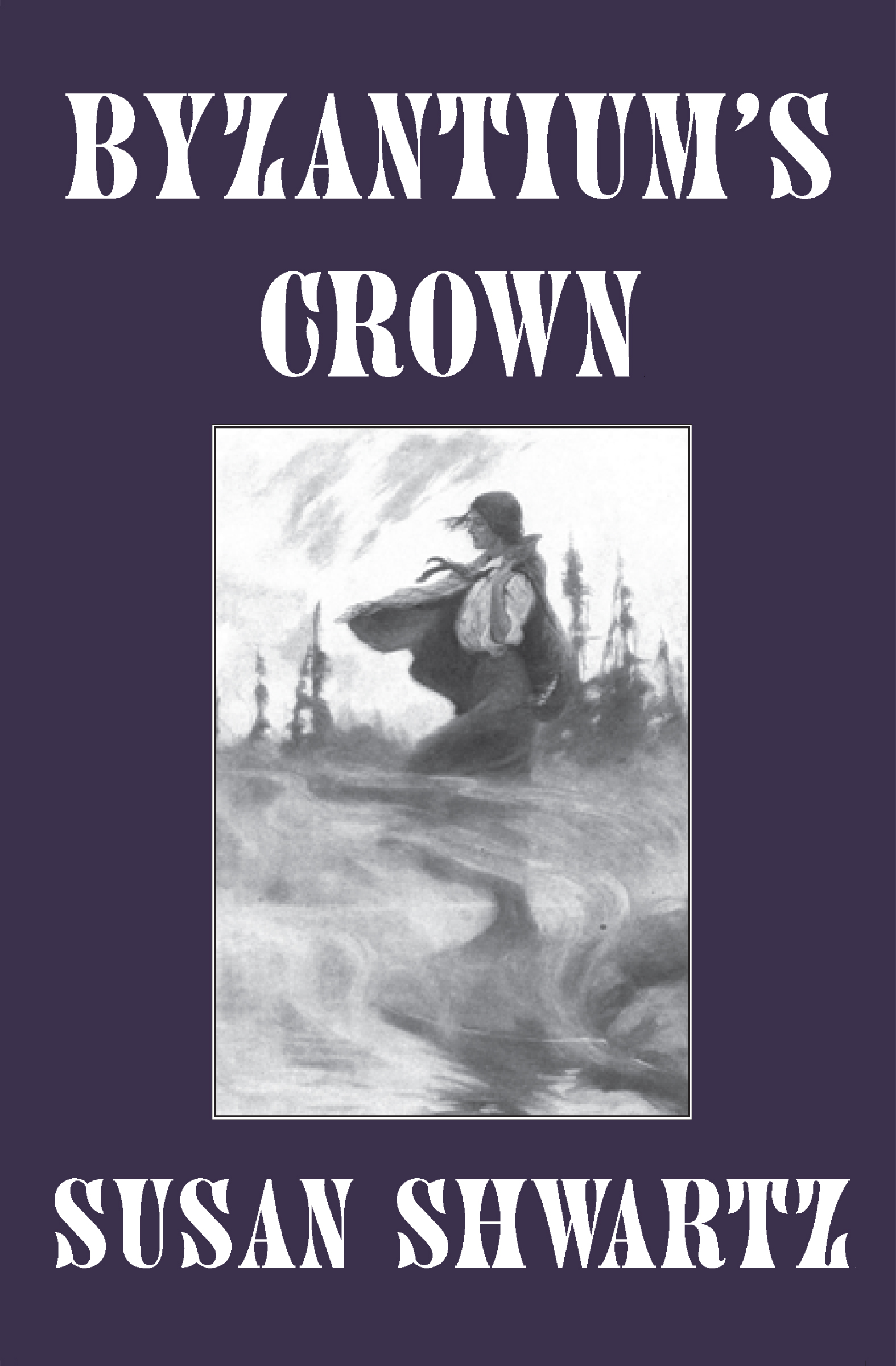 This image is the cover for the book Byzantium's Crown, Heirs to Byzantium
