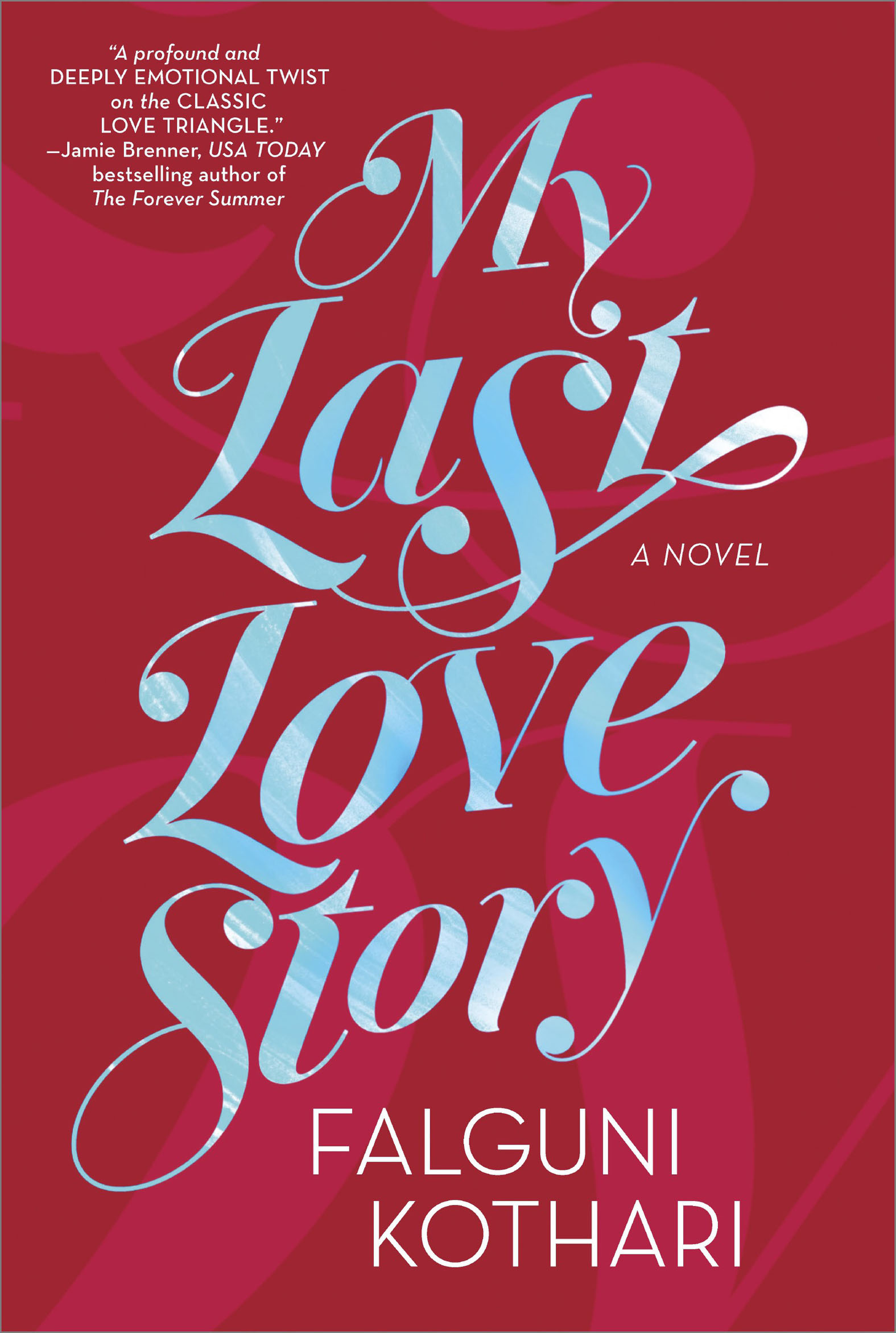 This image is the cover for the book My Last Love Story