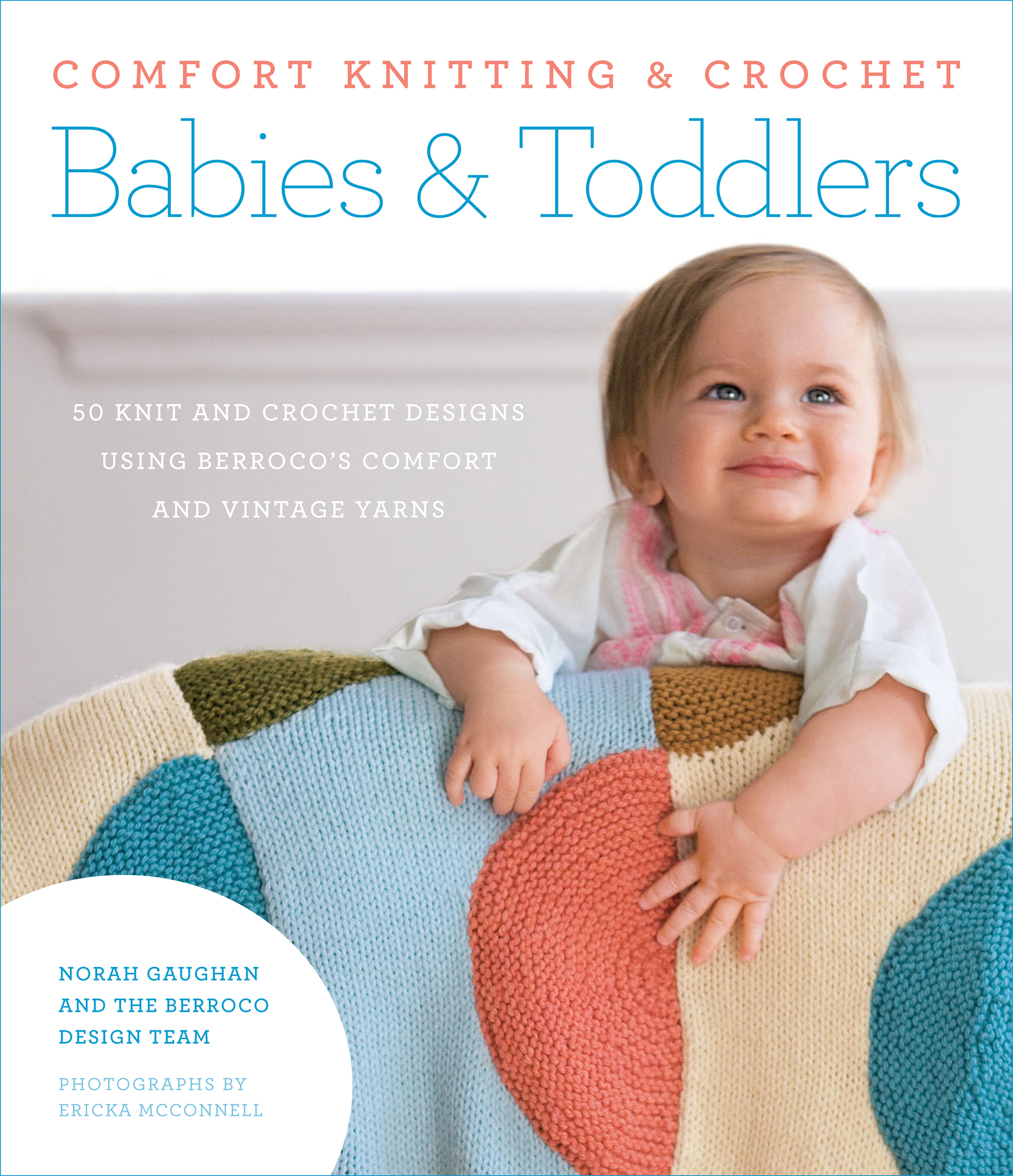 This image is the cover for the book Comfort Knitting & Crochet: Babies & Toddlers