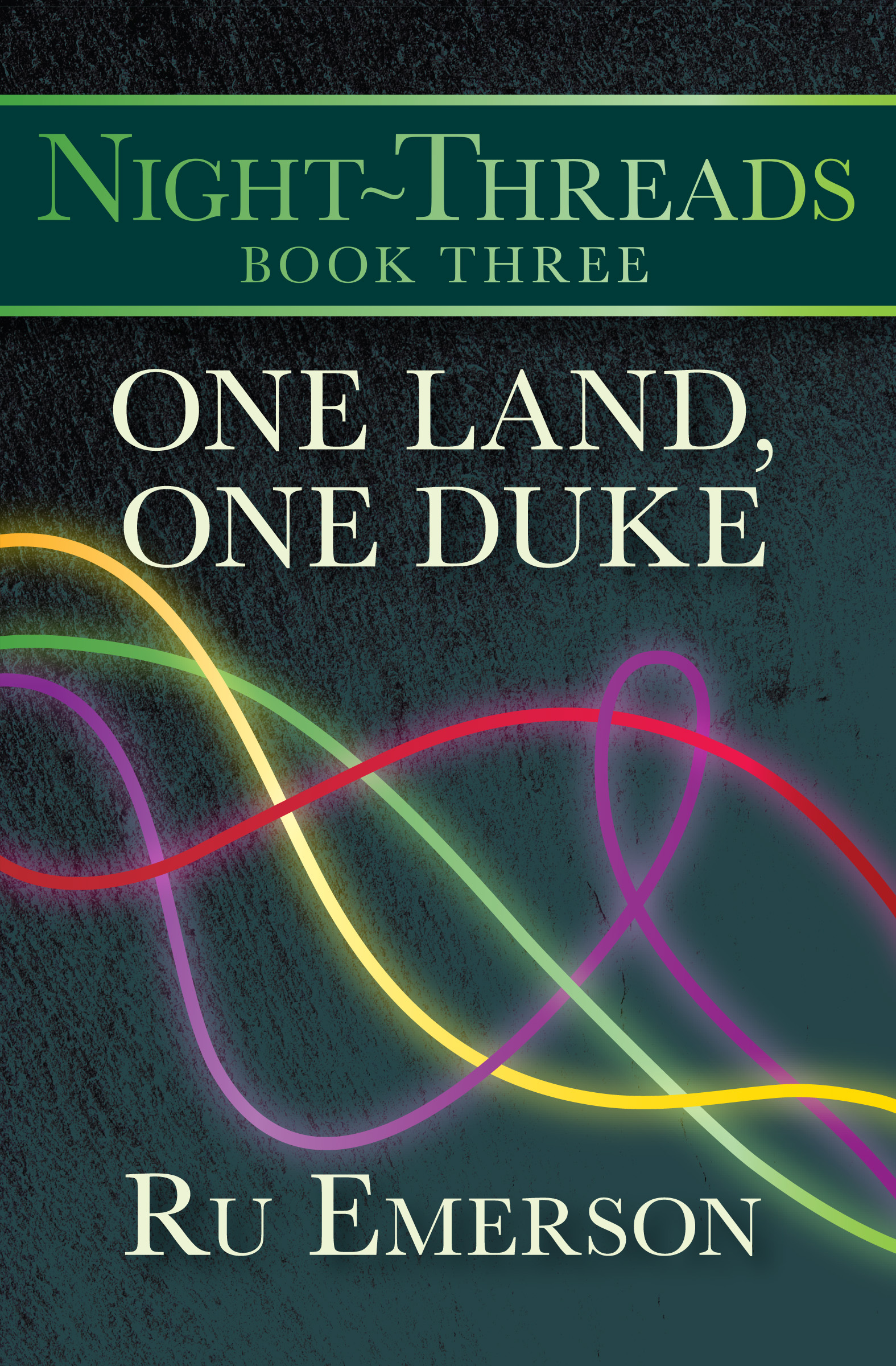 This image is the cover for the book One Land, One Duke, Night-Threads