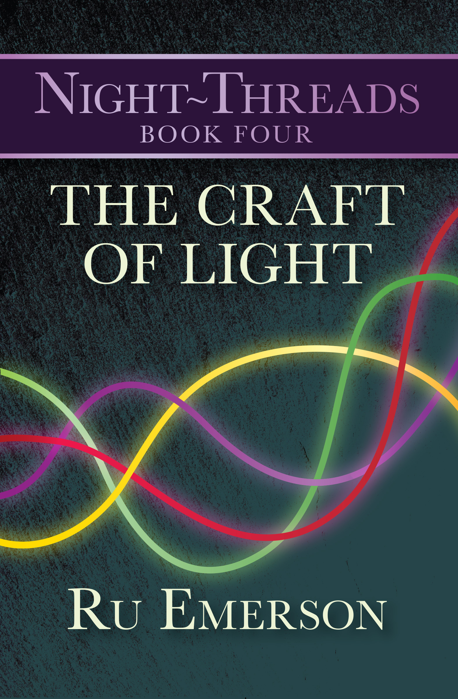 This image is the cover for the book Craft of Light, Night-Threads