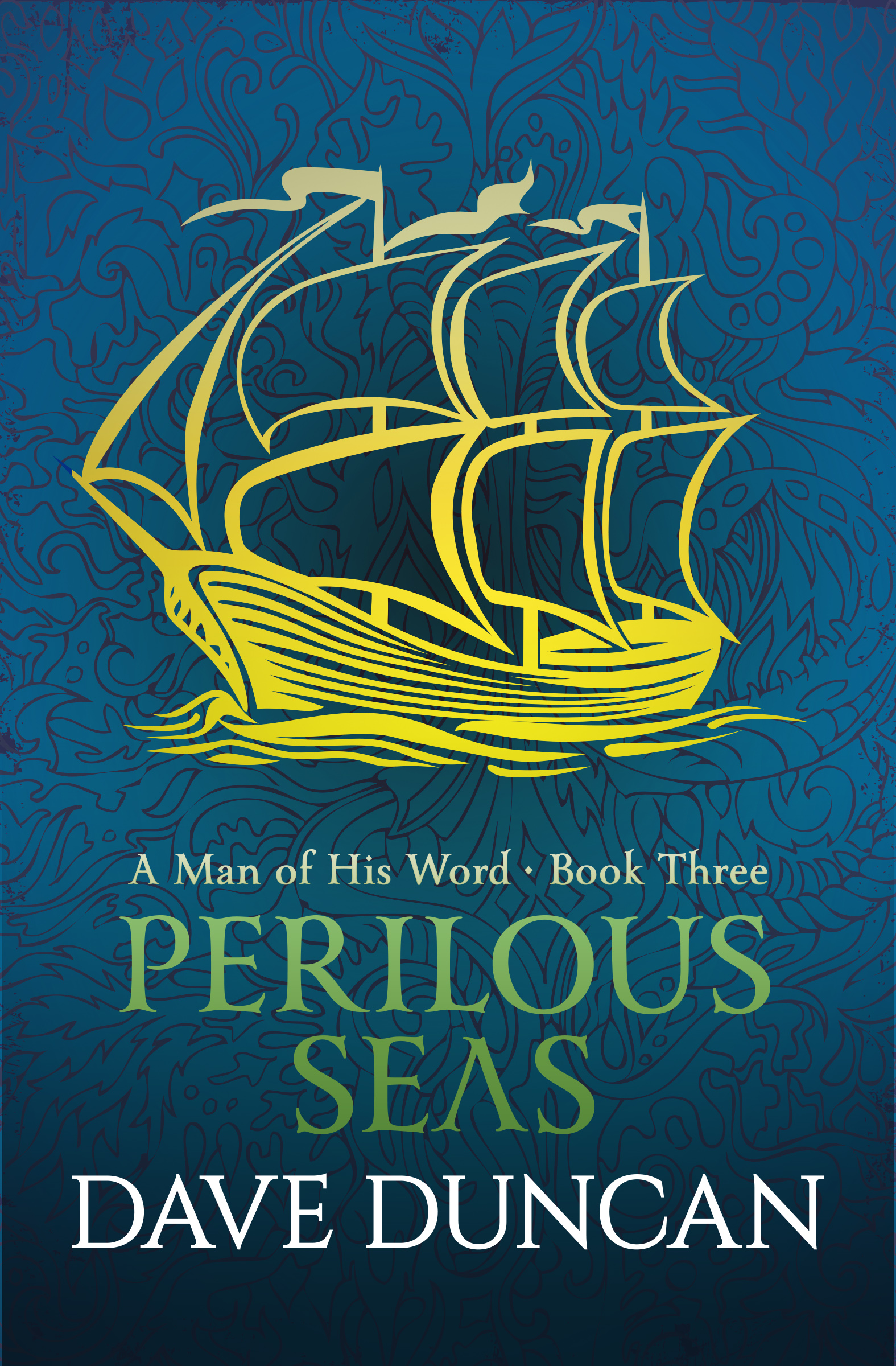 This image is the cover for the book Perilous Seas, A Man of His Word