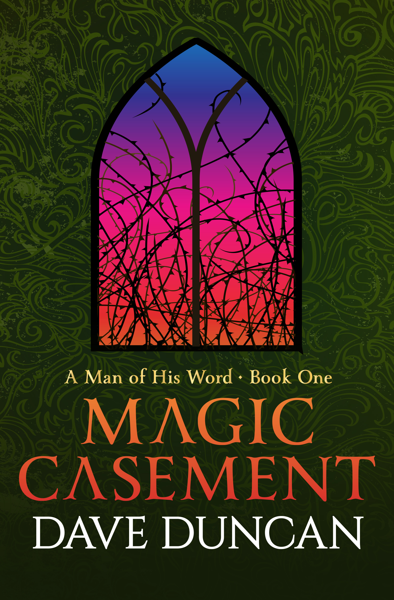 This image is the cover for the book Magic Casement, A Man of His Word