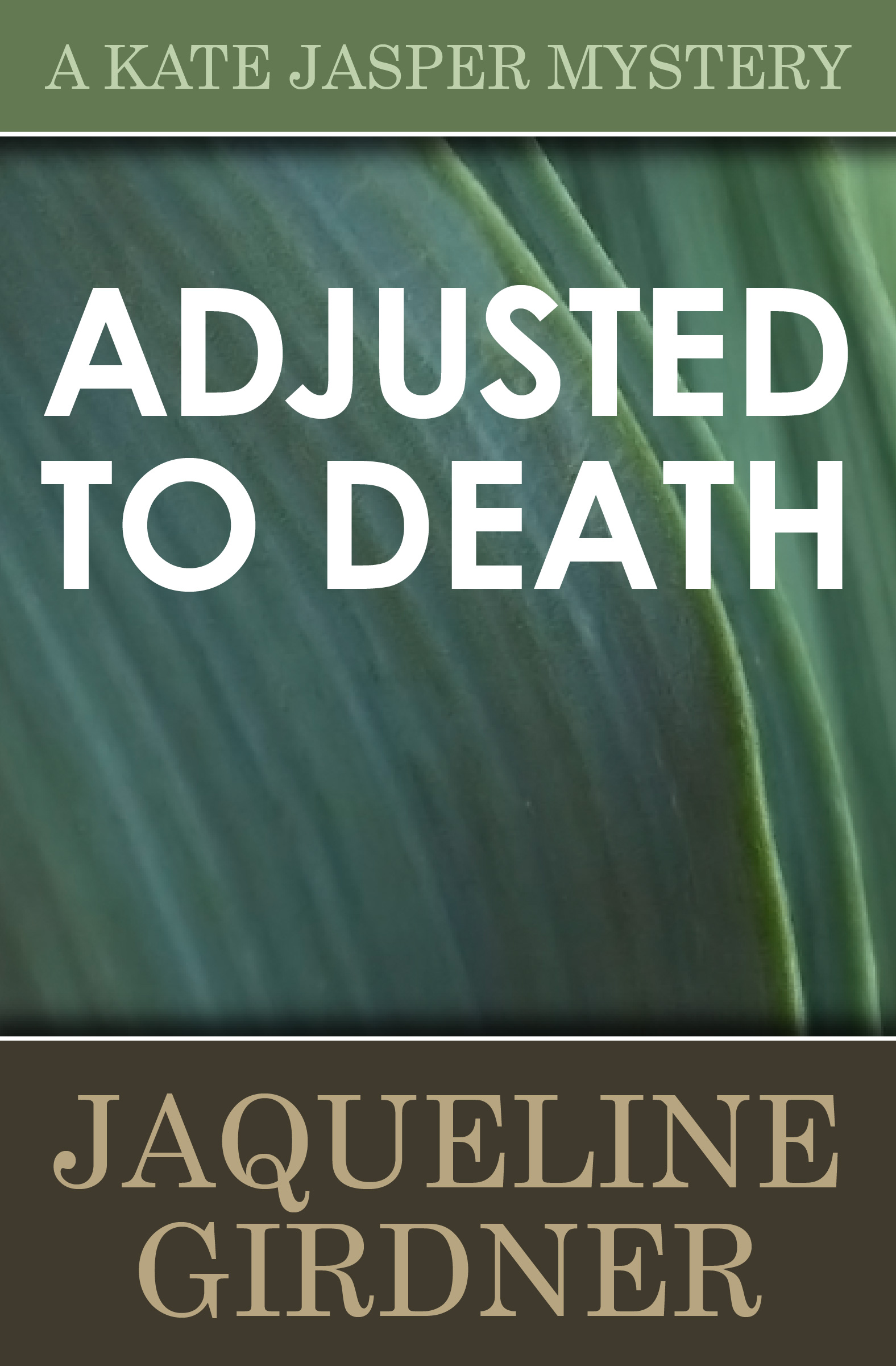 This image is the cover for the book Adjusted to Death, The Kate Jasper Mysteries