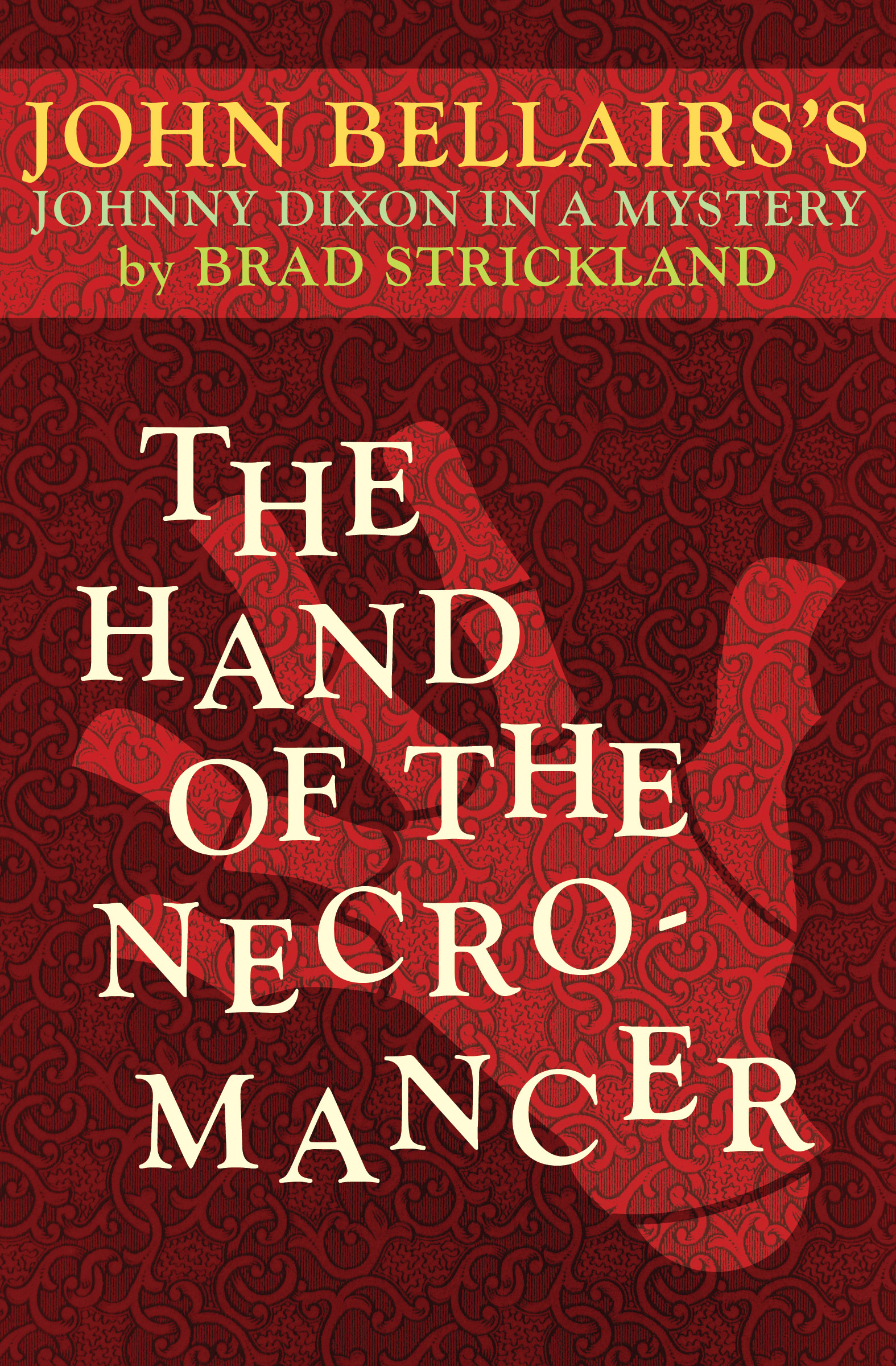 This image is the cover for the book Hand of the Necromancer, Johnny Dixon