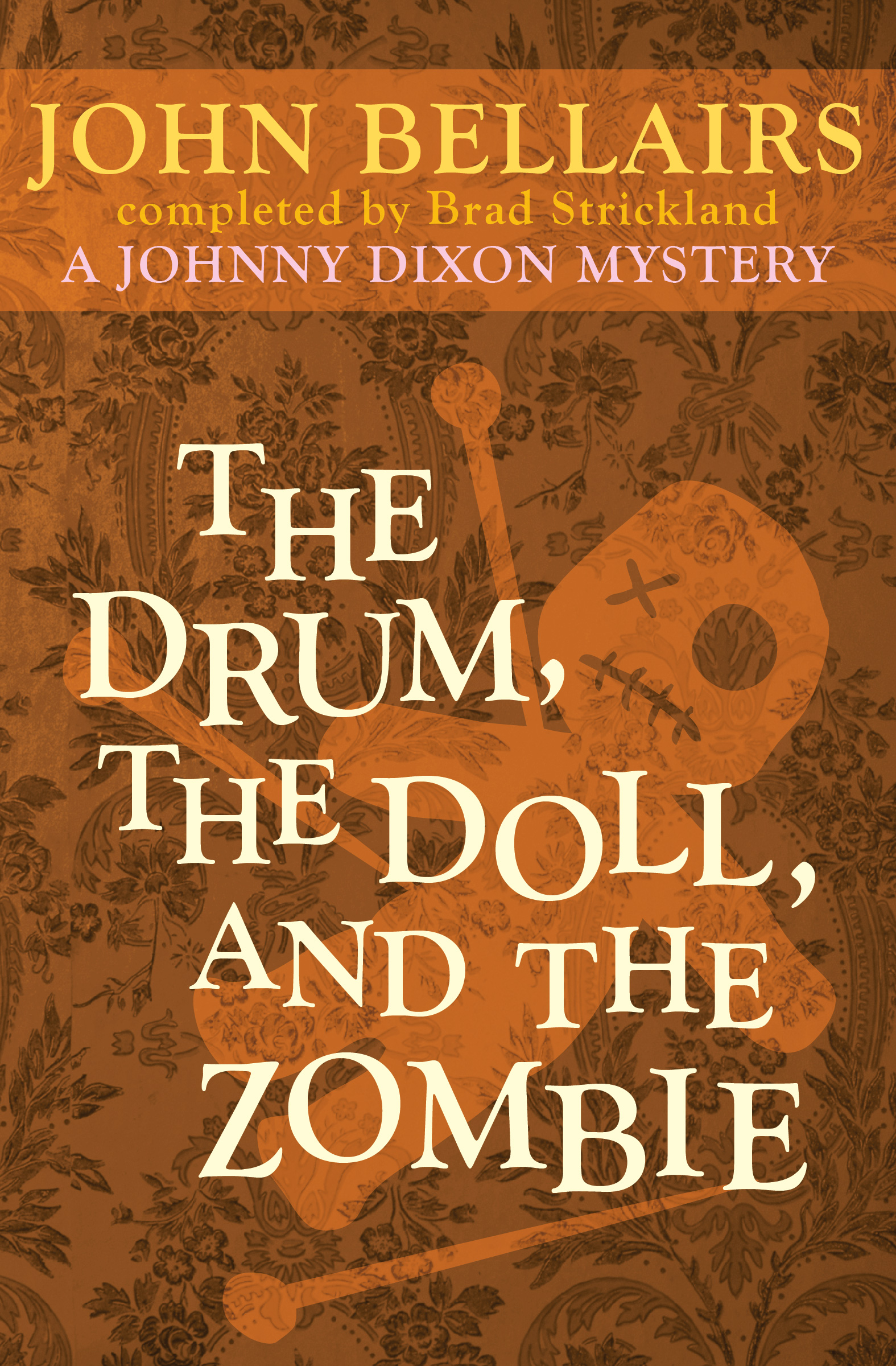 This image is the cover for the book Drum, the Doll, and the Zombie, Johnny Dixon