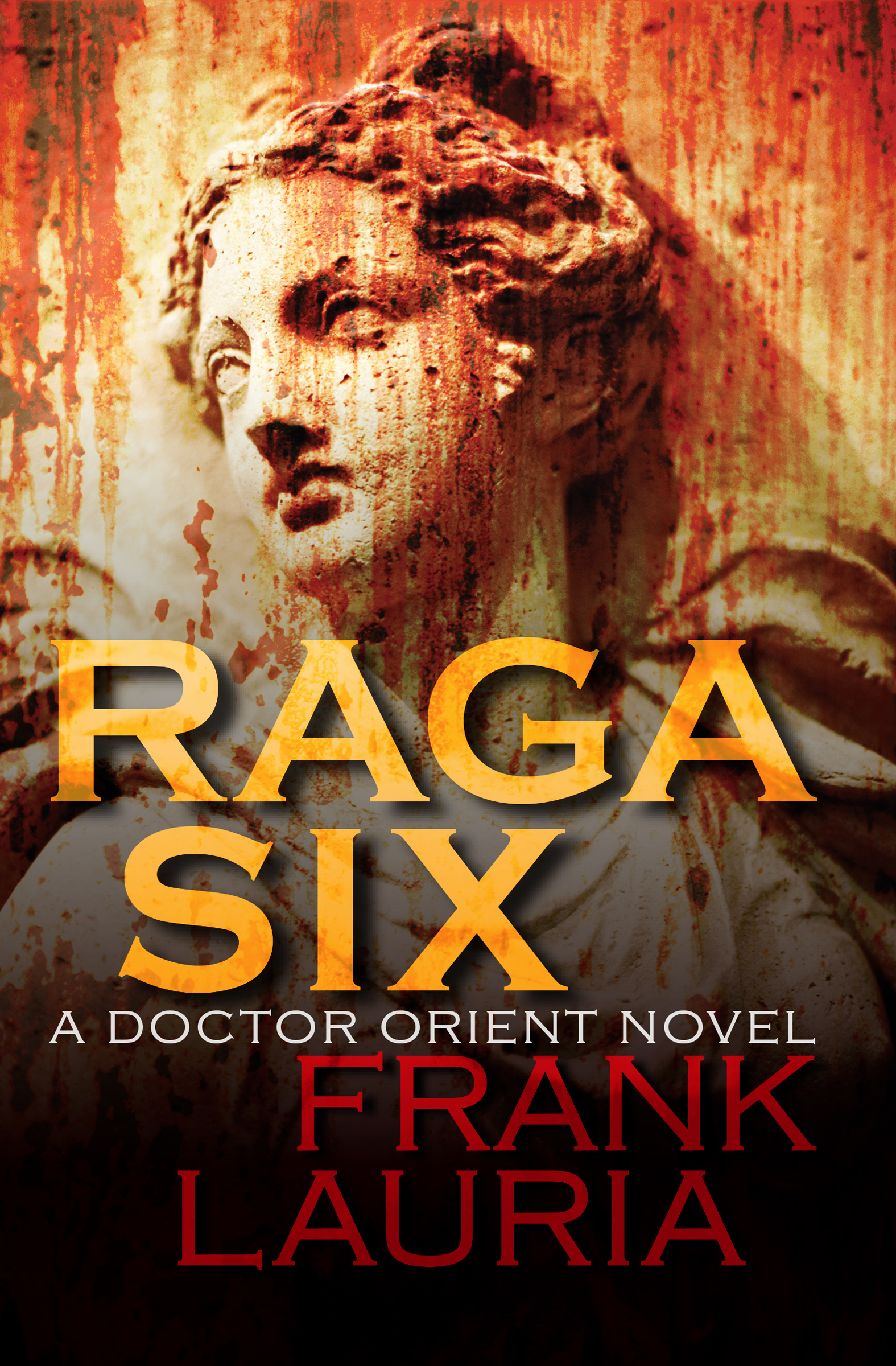 This image is the cover for the book Raga Six, The Doctor Orient Novels