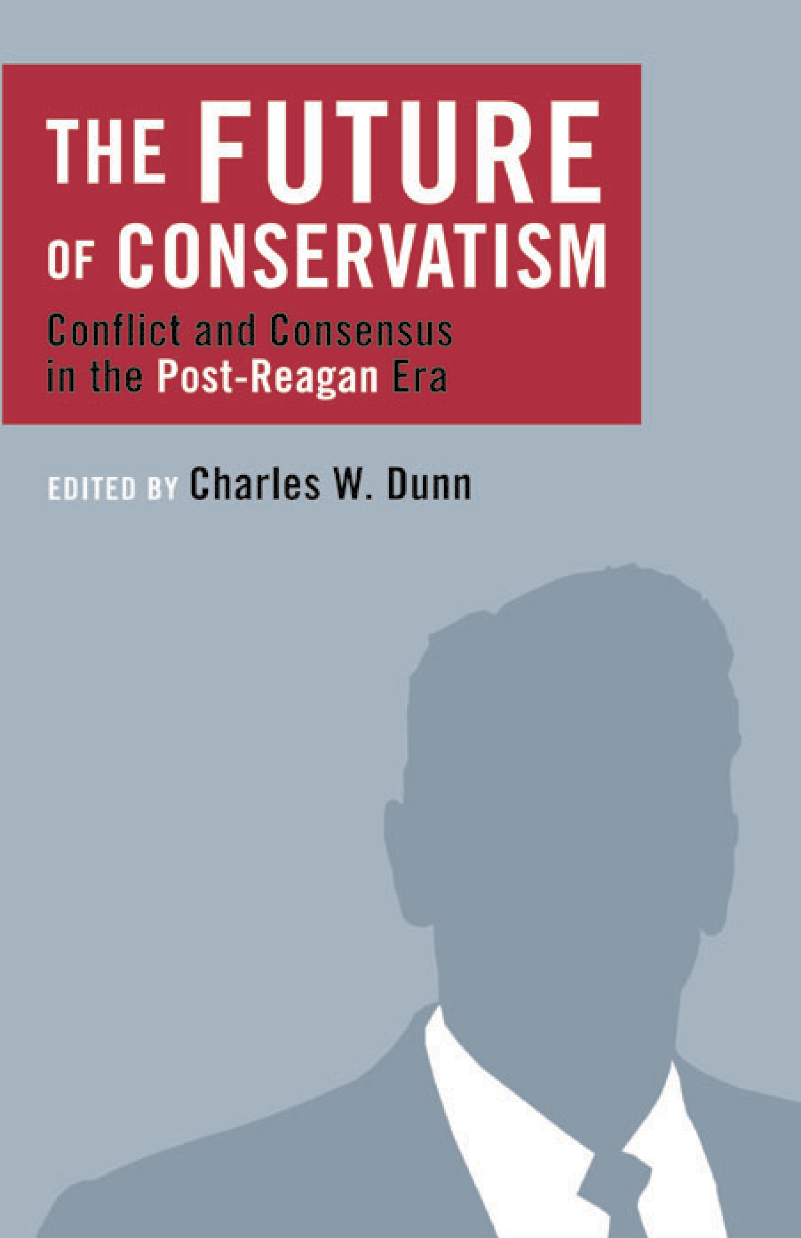This image is the cover for the book Future of Conservatism