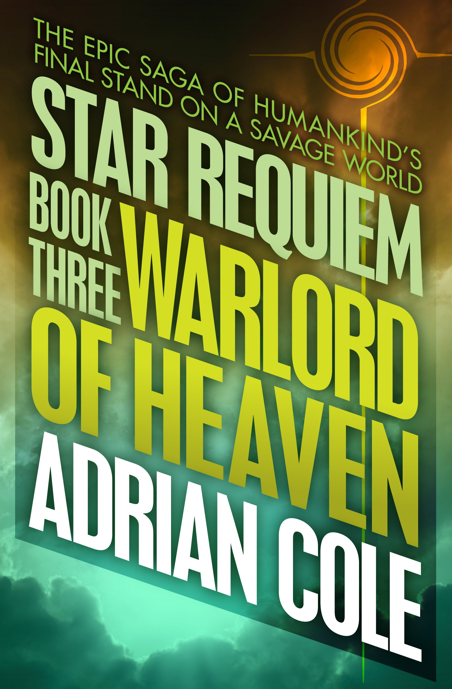 This image is the cover for the book Warlord of Heaven, Star Requiem