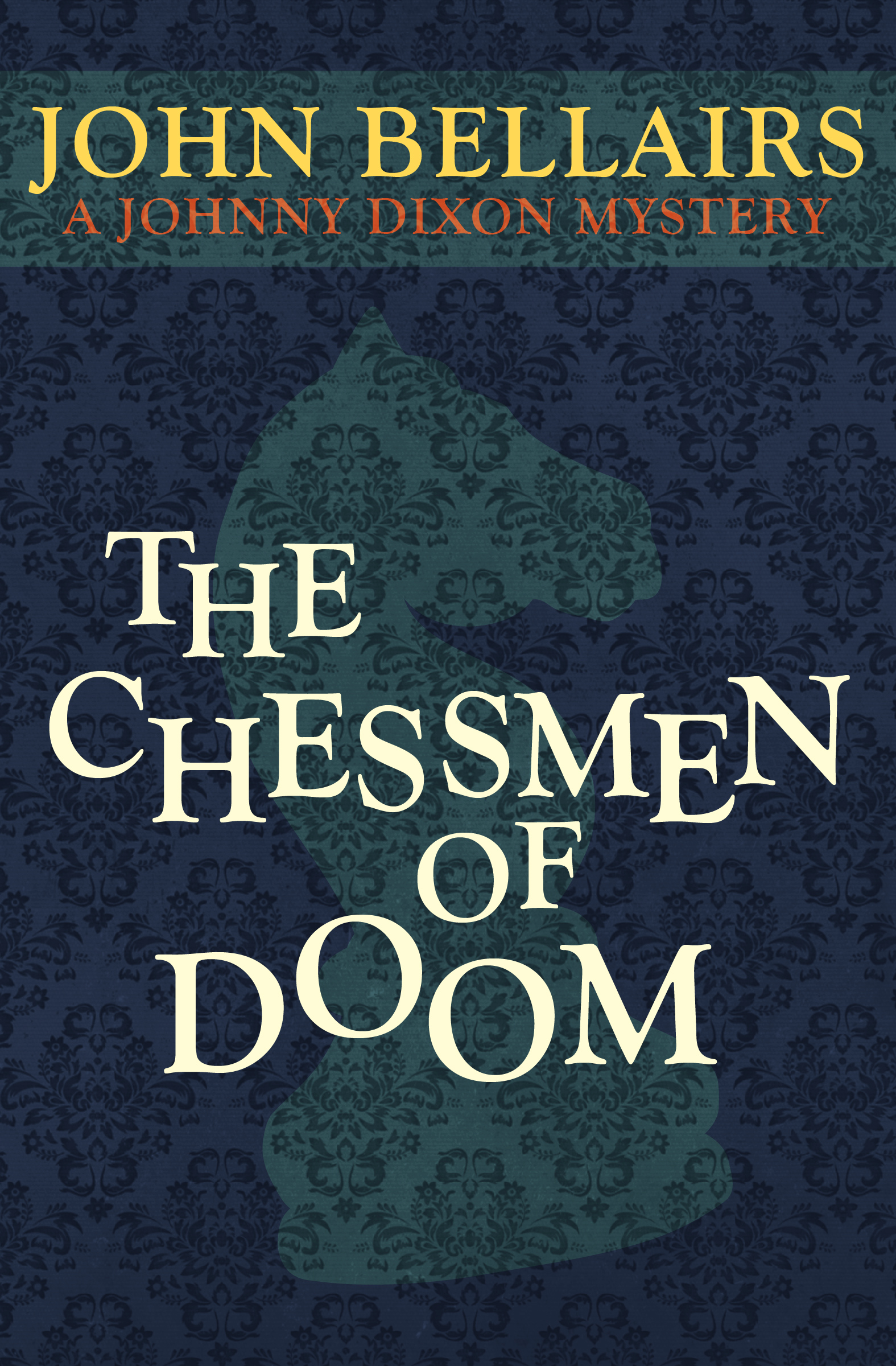 This image is the cover for the book Chessmen of Doom, Johnny Dixon