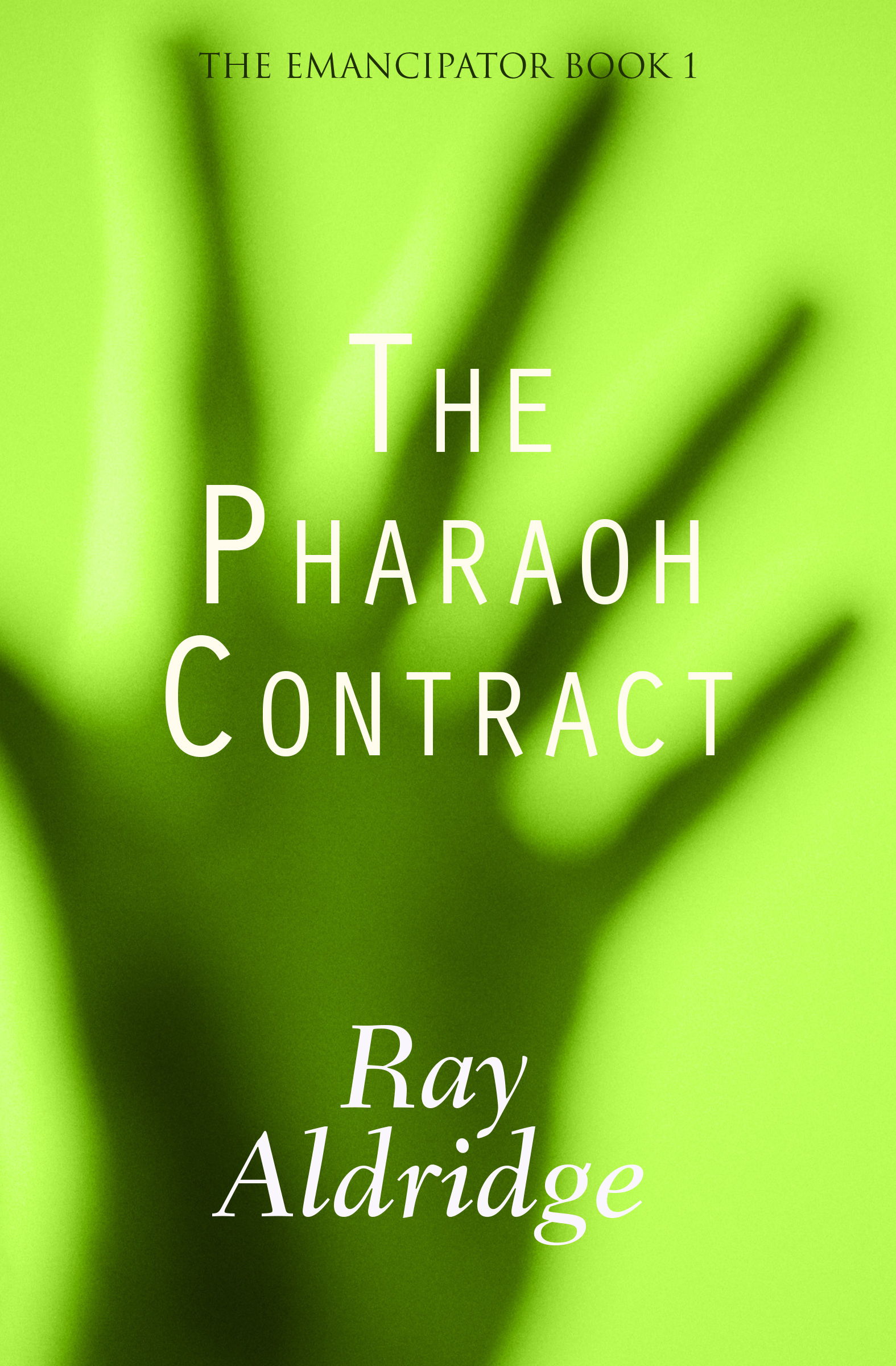 This image is the cover for the book Pharaoh Contract, Emancipator