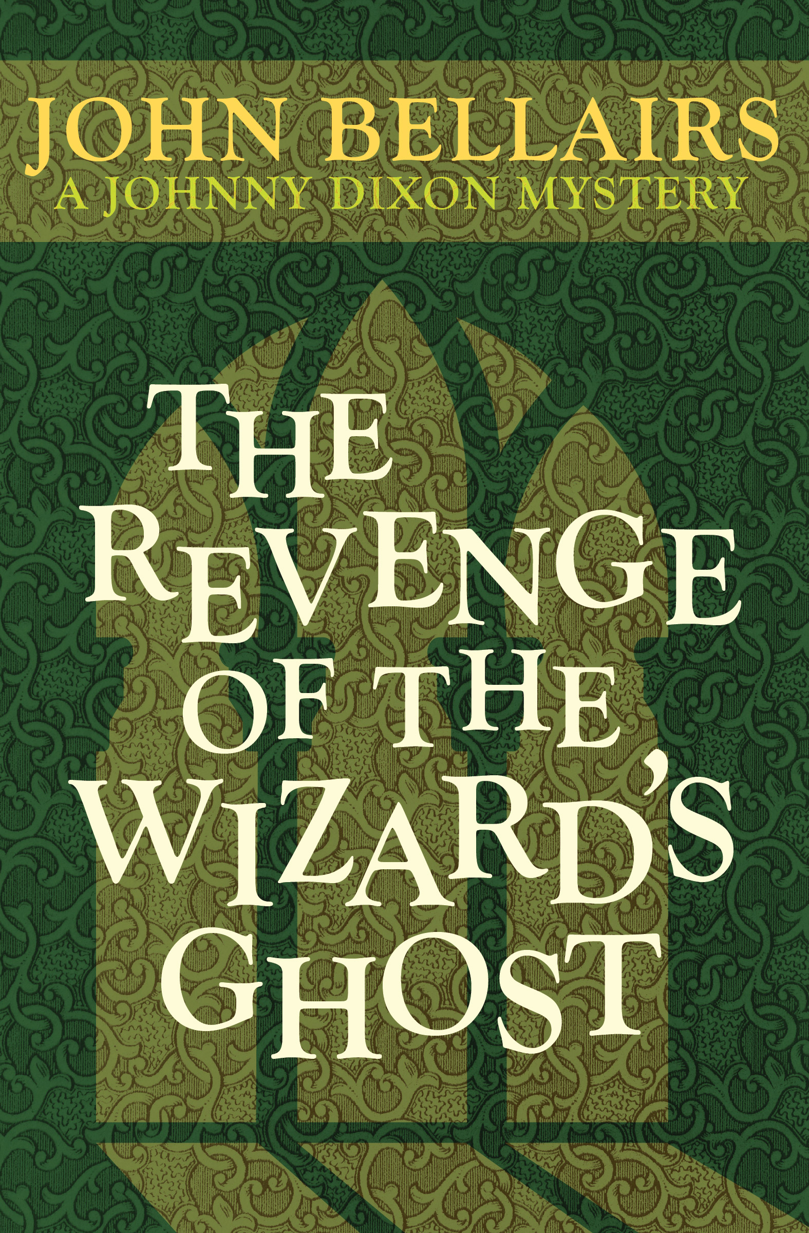 This image is the cover for the book Revenge of the Wizard's Ghost, Johnny Dixon