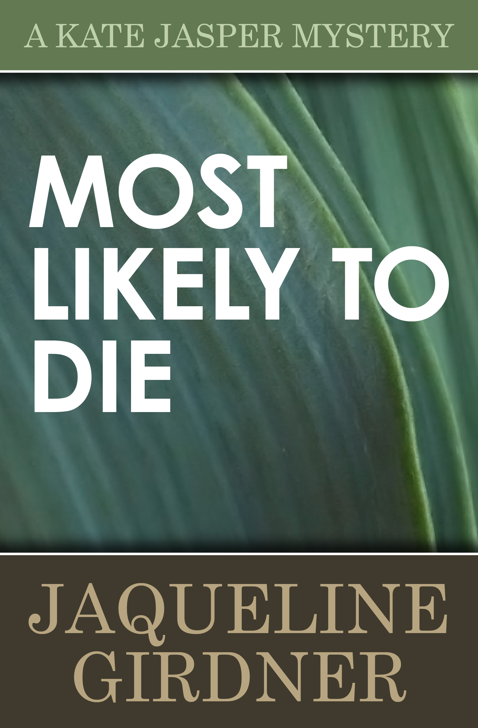 This image is the cover for the book Most Likely to Die, The Kate Jasper Mysteries