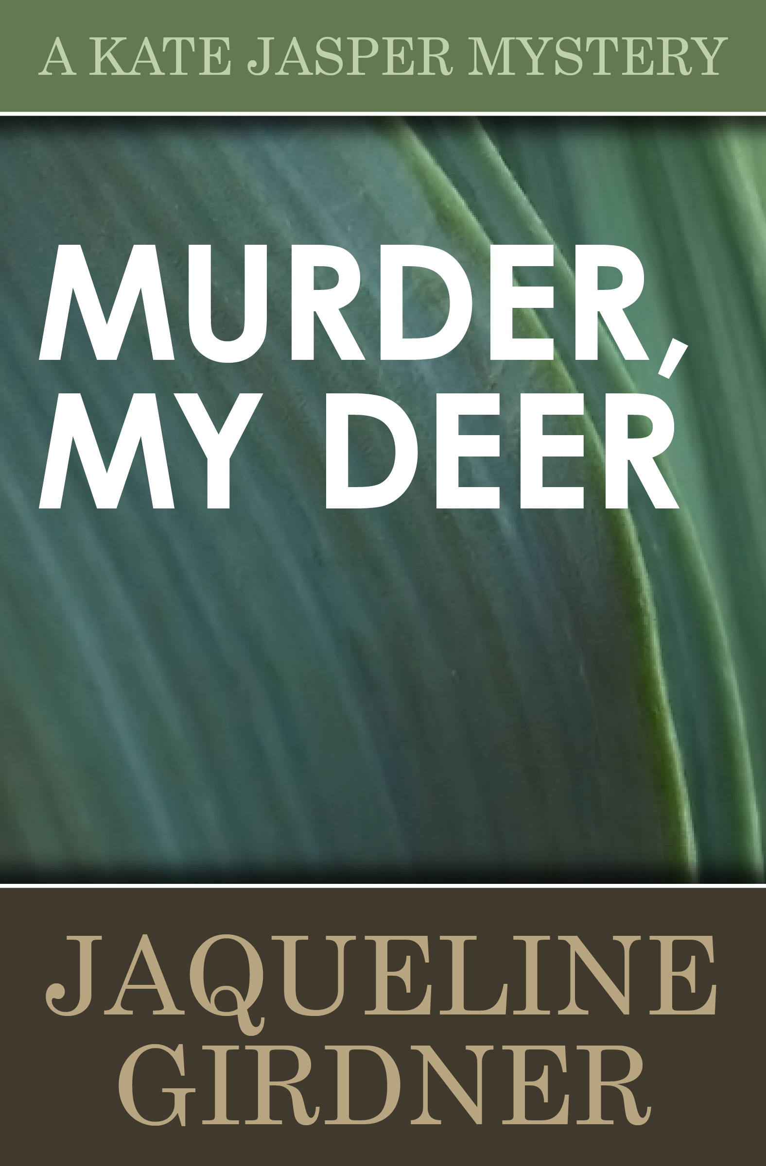 This image is the cover for the book Murder My Deer, The Kate Jasper Mysteries