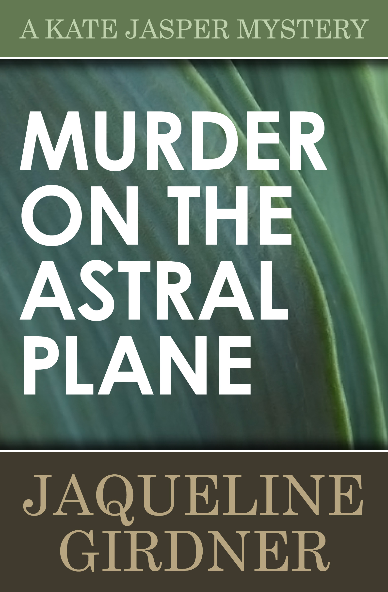 This image is the cover for the book Murder on the Astral Plane, The Kate Jasper Mysteries